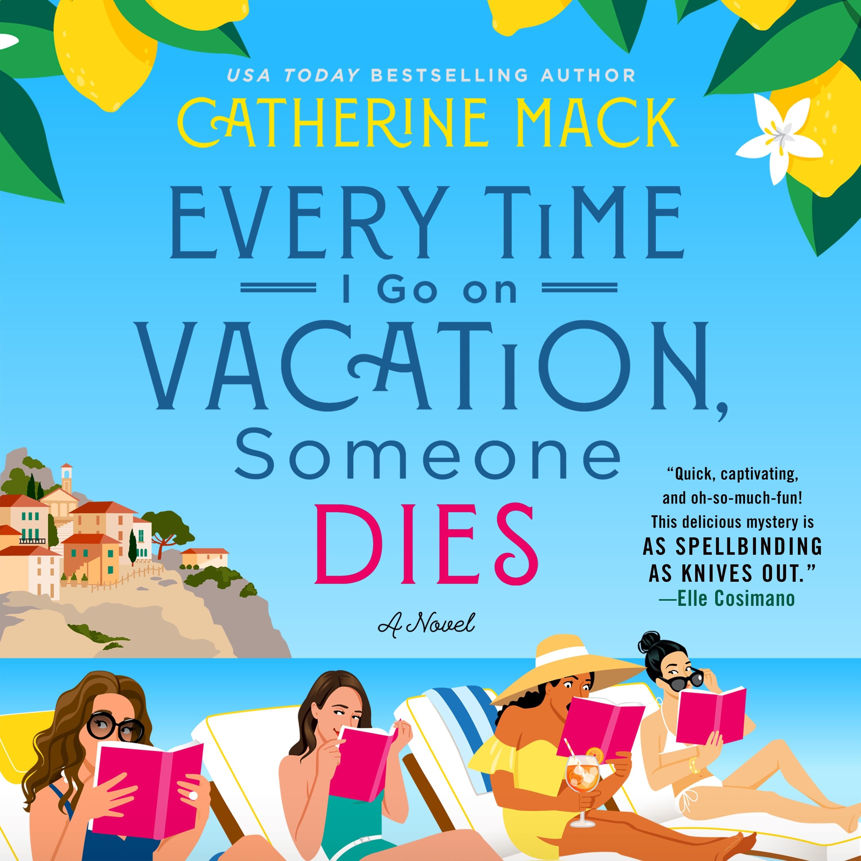 Every Time I Go on Vacation, Someone Dies