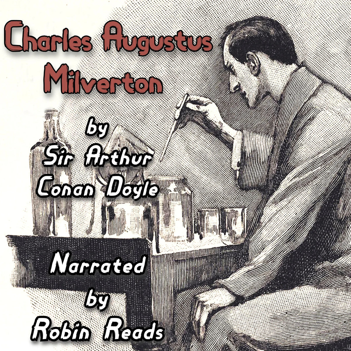 Sherlock Holmes and the Adventure of Charles Augustus Milverton