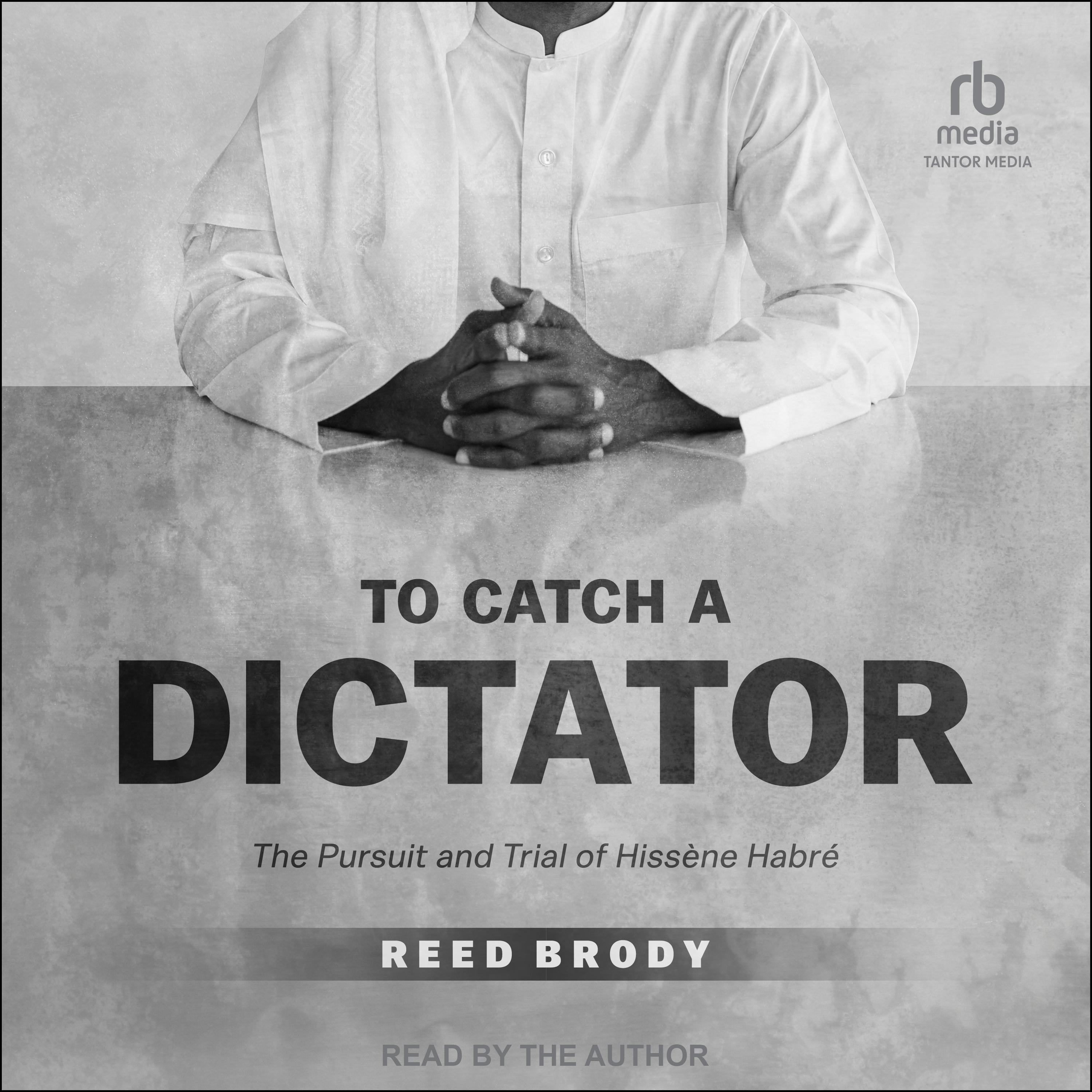 To Catch a Dictator