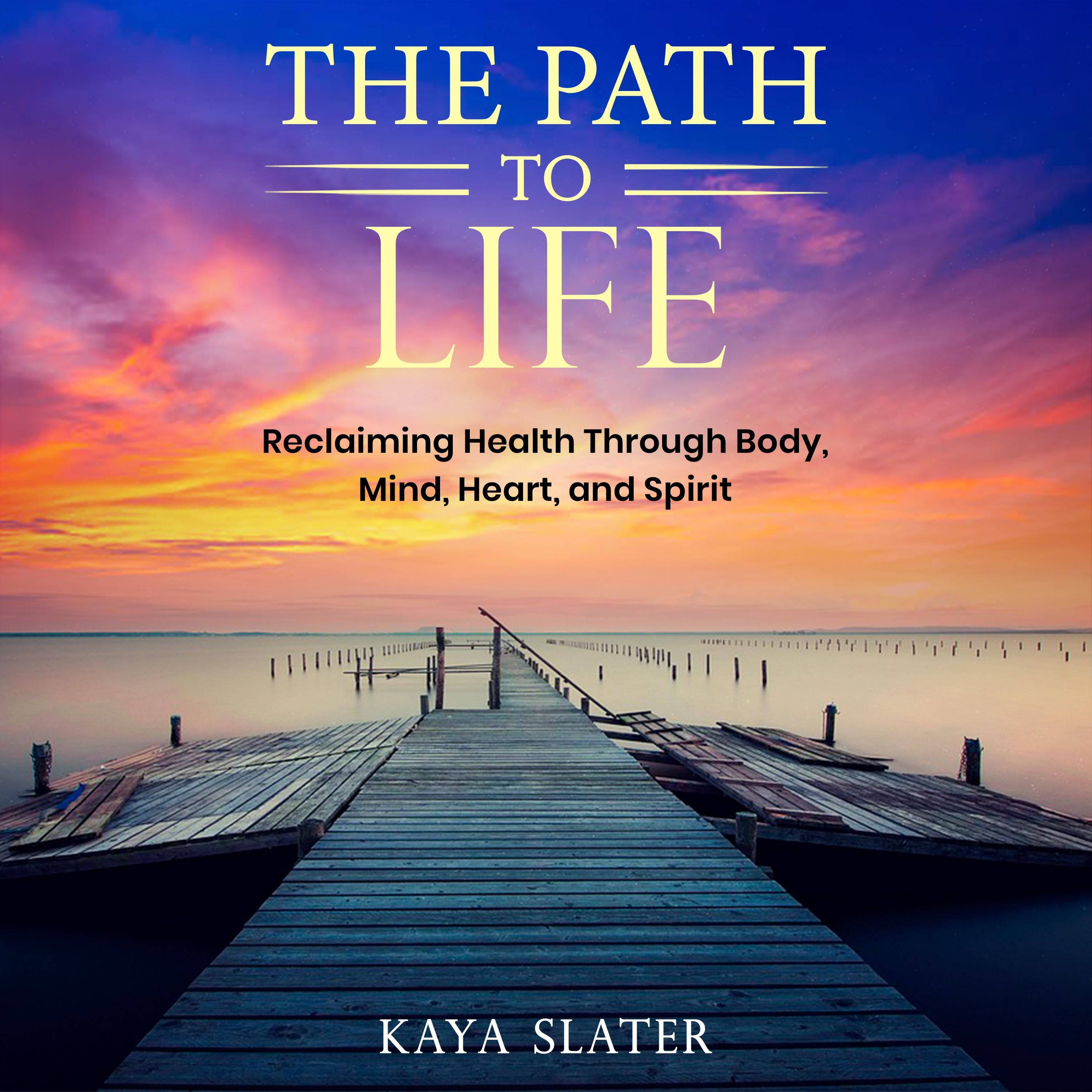 The Path to Life