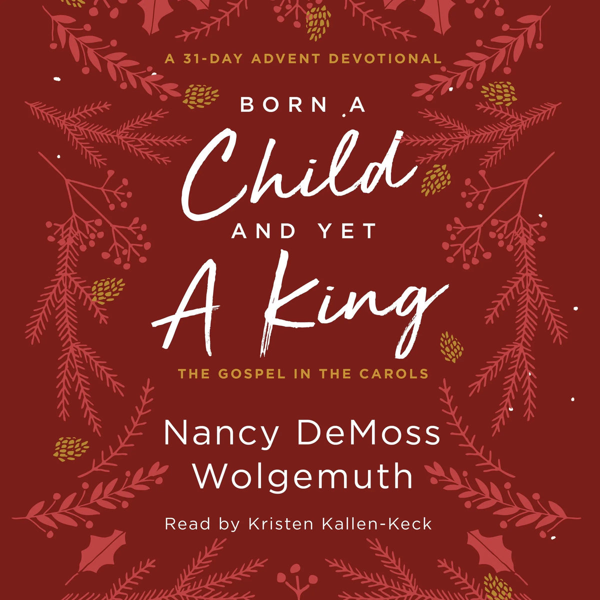 Born a Child and Yet a King