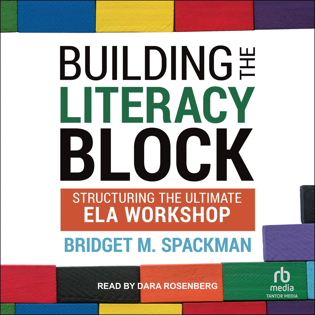 Building The Literacy Block