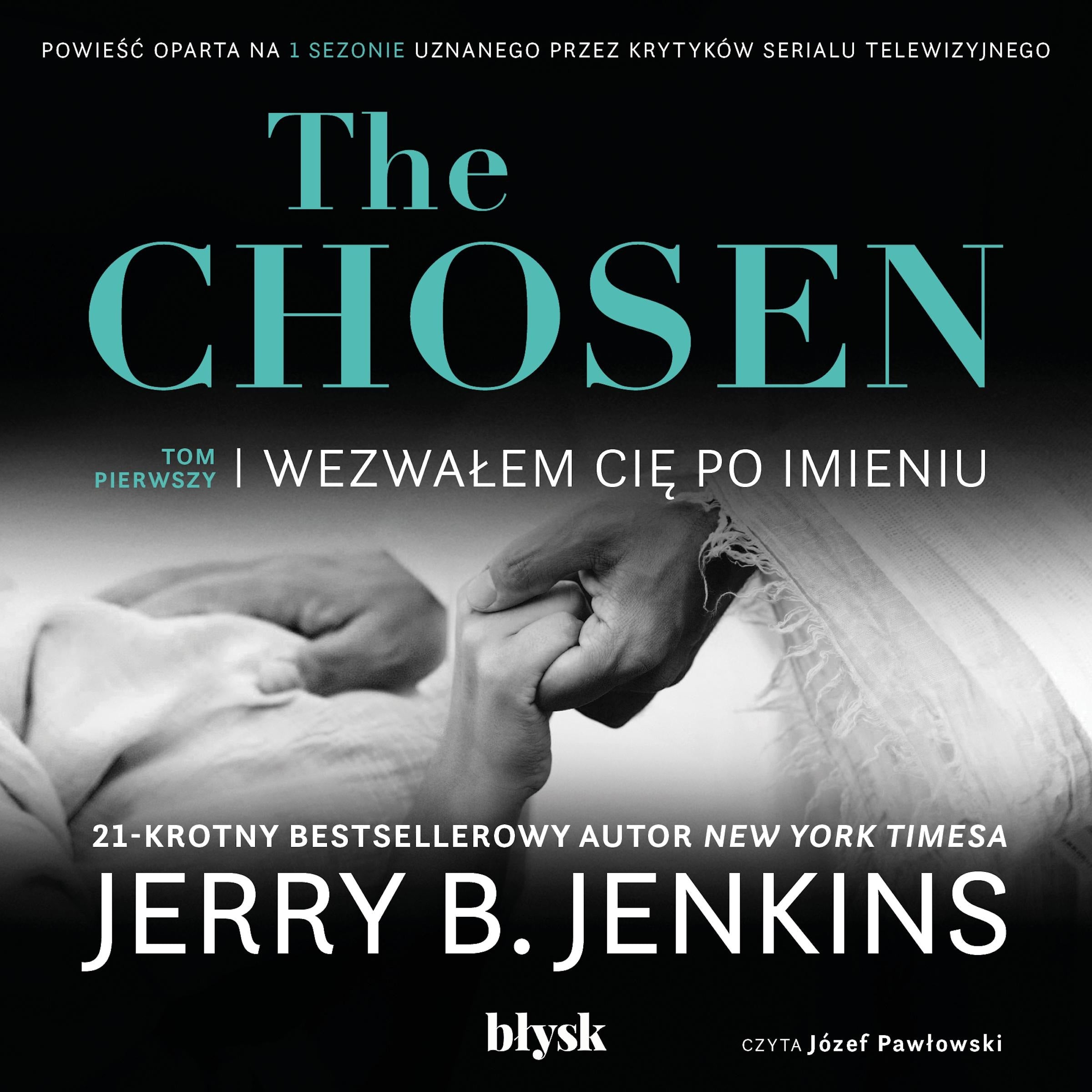The Chosen - Wezwałem cię po imieniu
