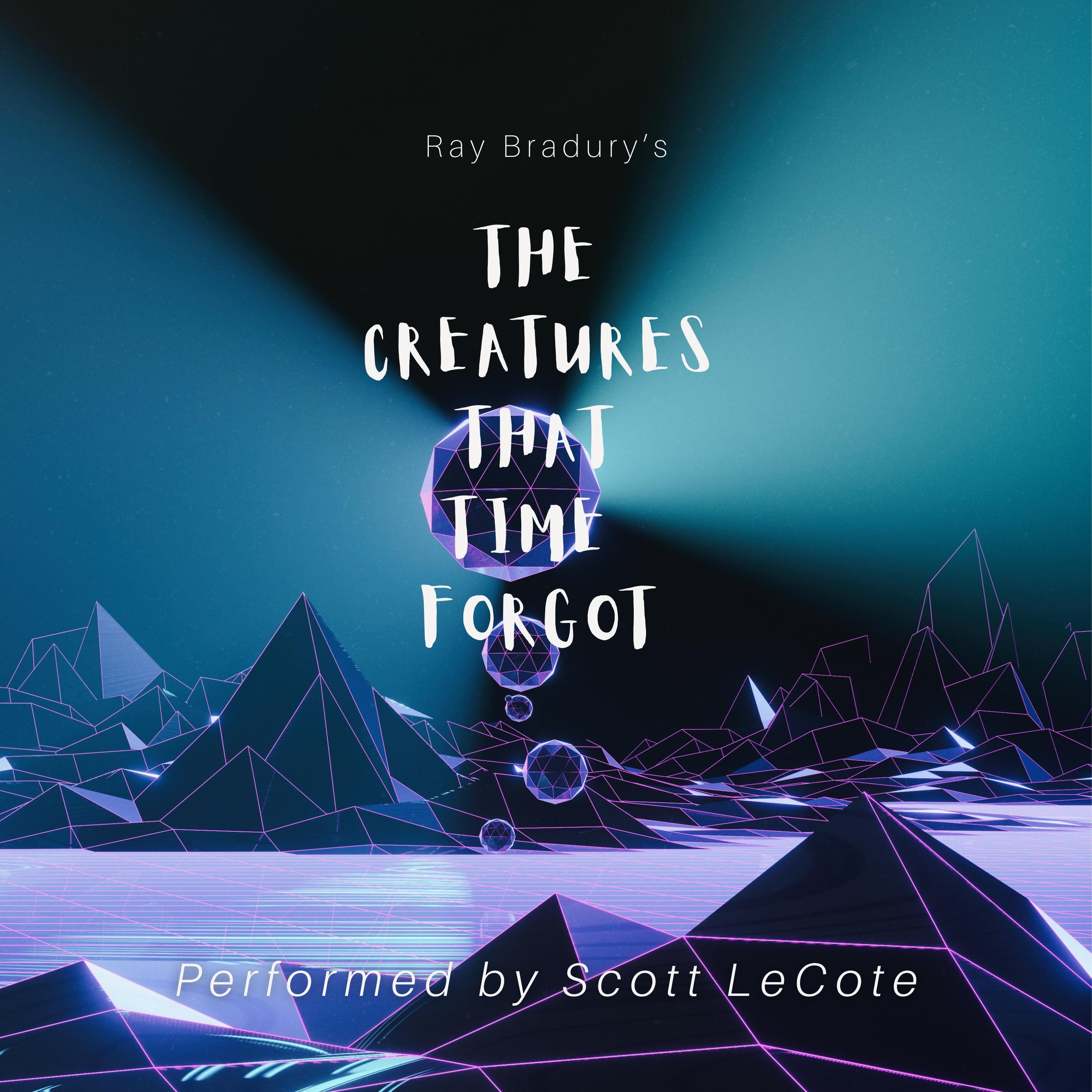 The Creatures That Time Forgot