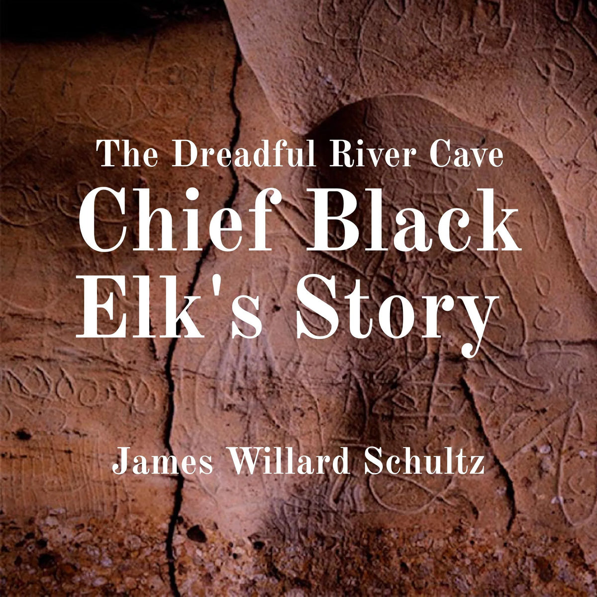 The Dreadful River Cave: Chief Black Elk's Story