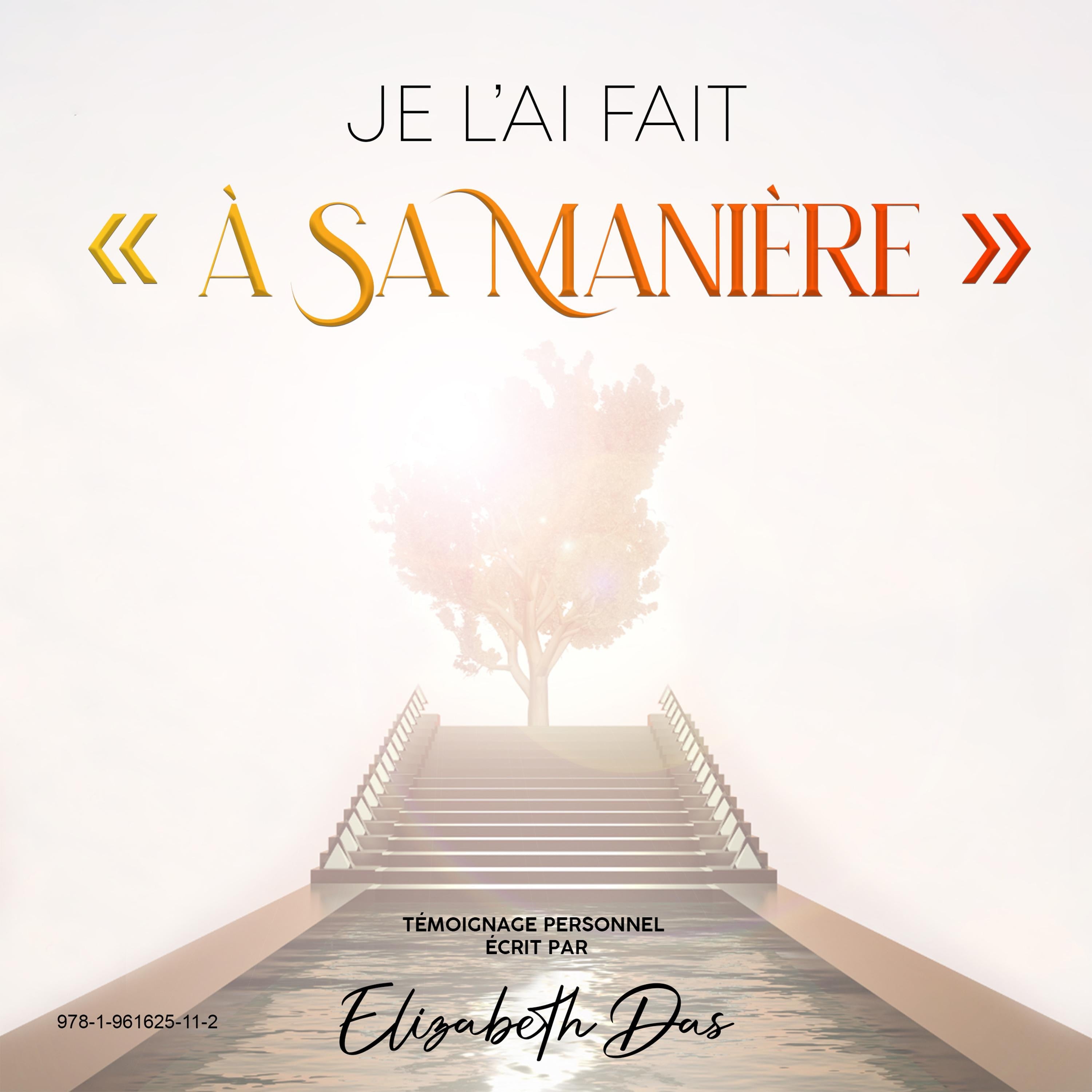 Je l'ai fait « à Sa manière »French