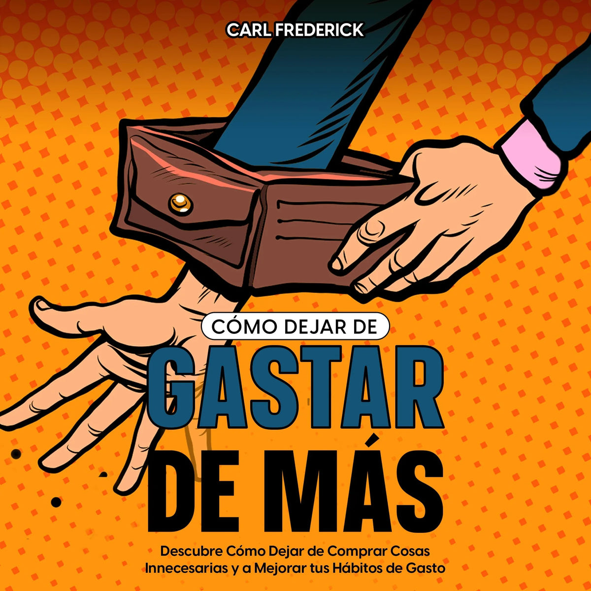 Cómo Dejar de Gastar de Más