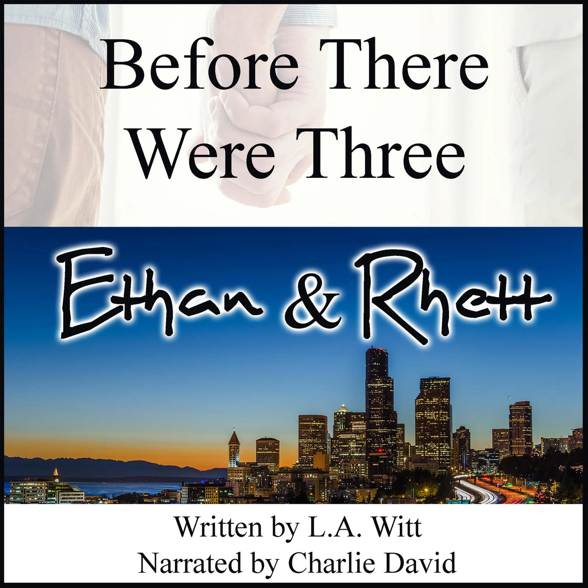 Before There Were Three: Ethan &amp; Rhett