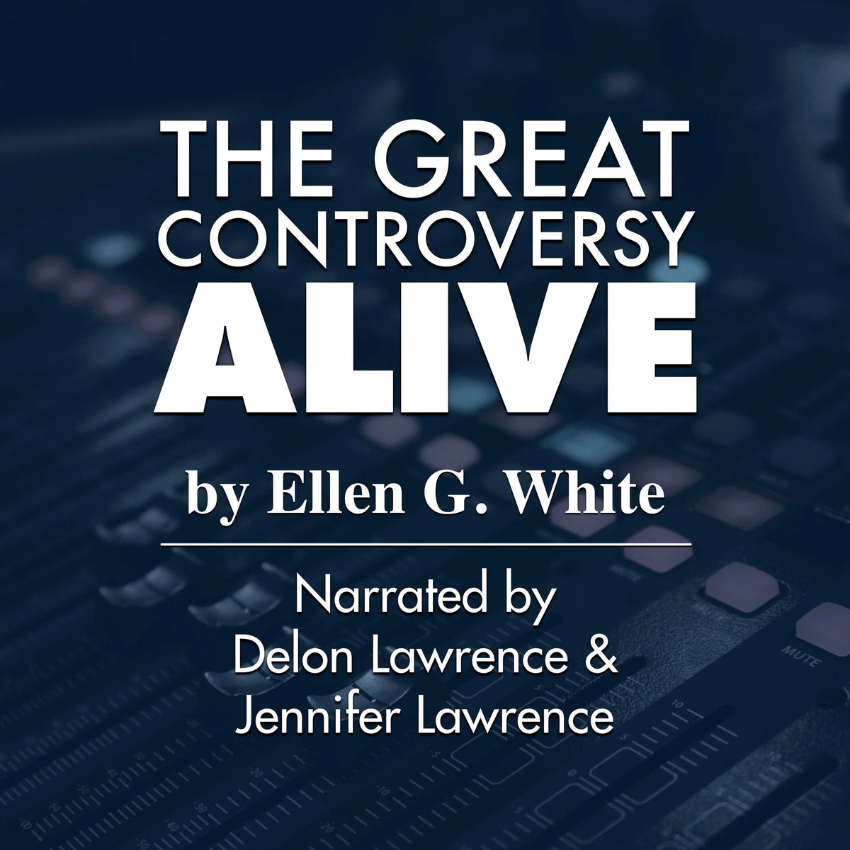 The Great Controversy Alive