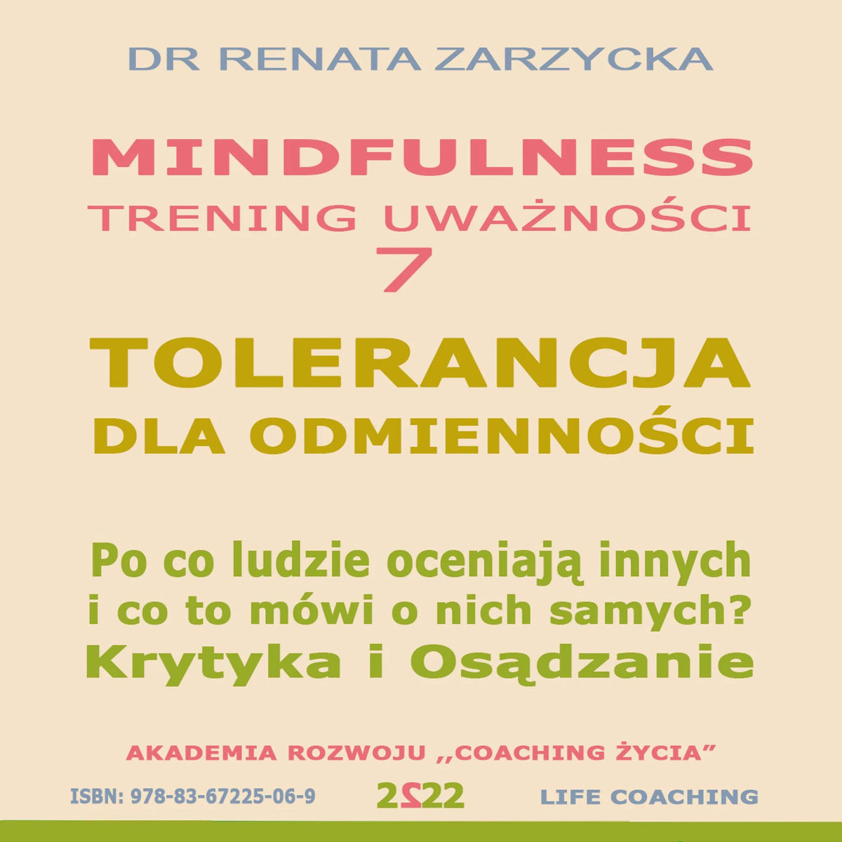 Tolerancja dla odmiennosci. Krytyka i Osadzanie. Po co ludzie oceniaja innych i co to mówi o nich samych?