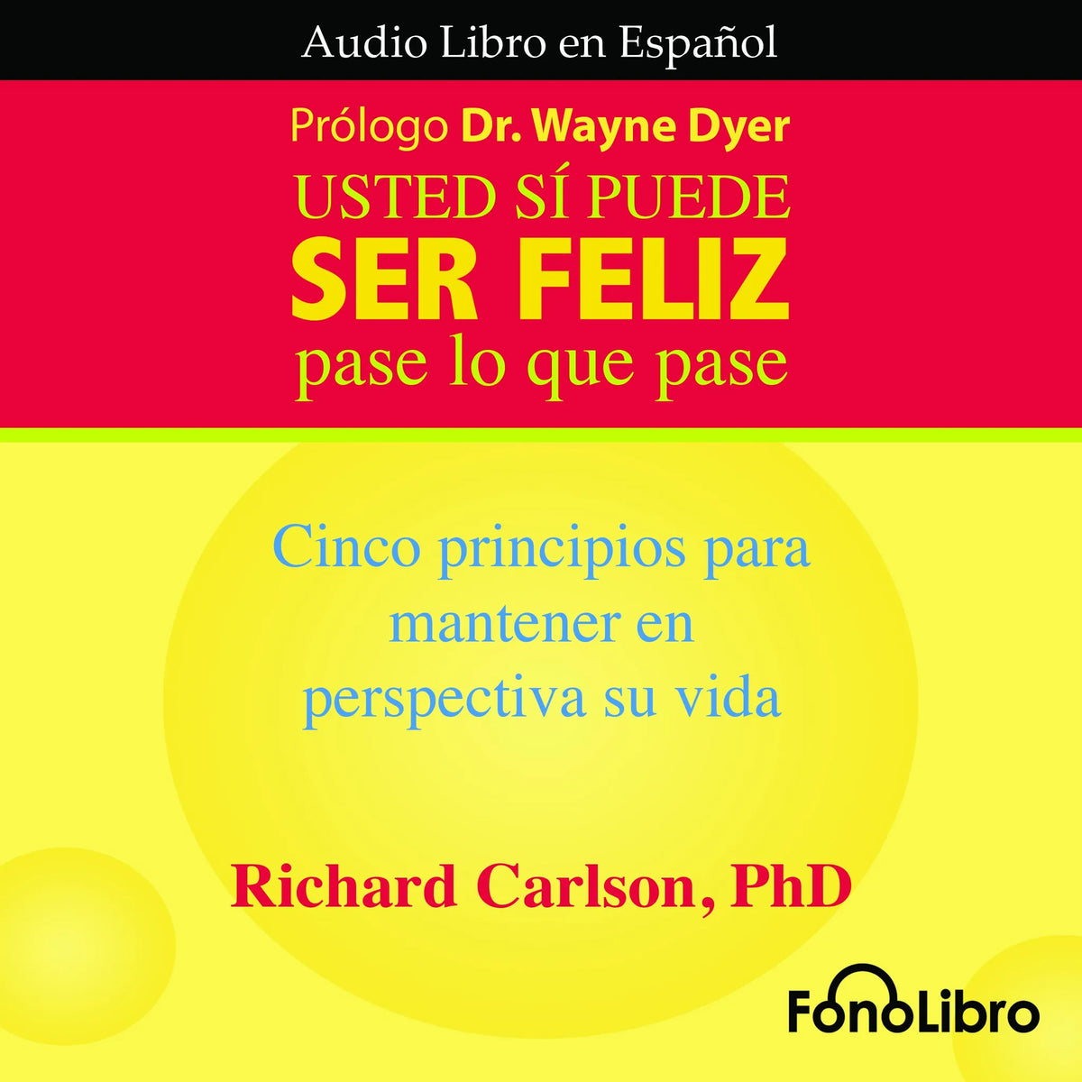 Usted Sí Puede Ser Feliz