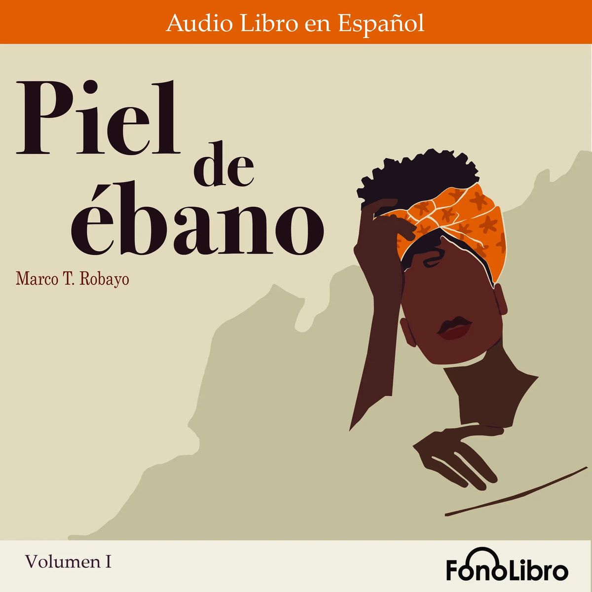 Piel de ébano. Volumen I