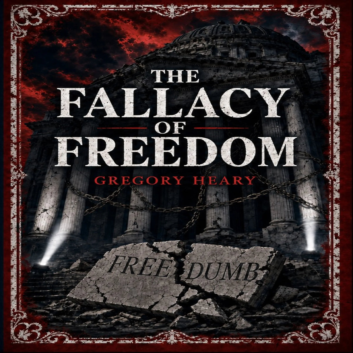 The Fallacy of Freedom