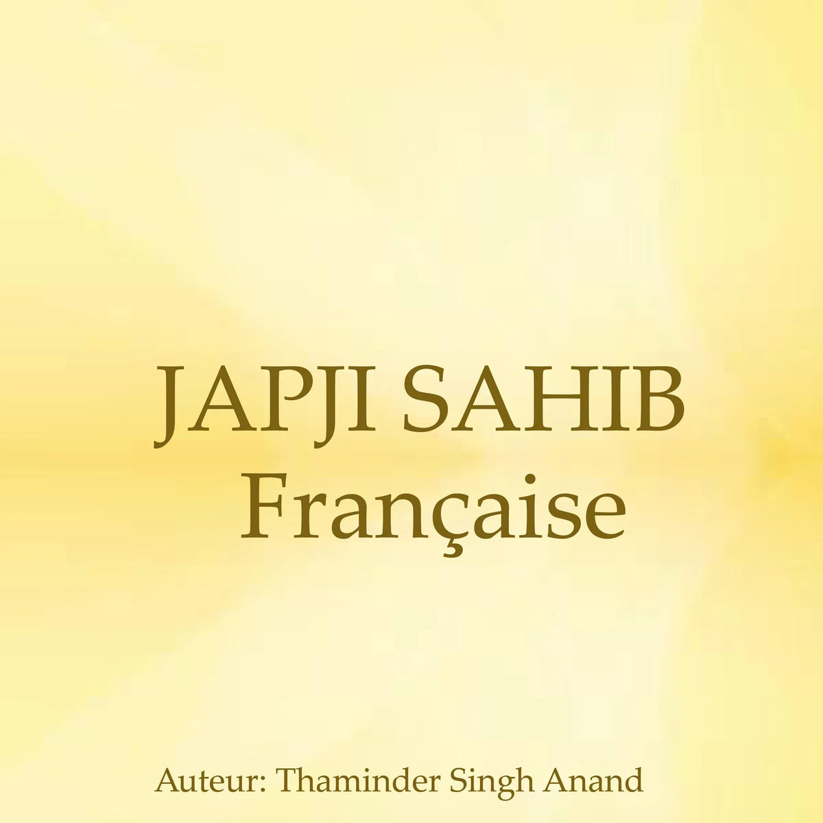 Japji sahib française,voyage pour l'âme