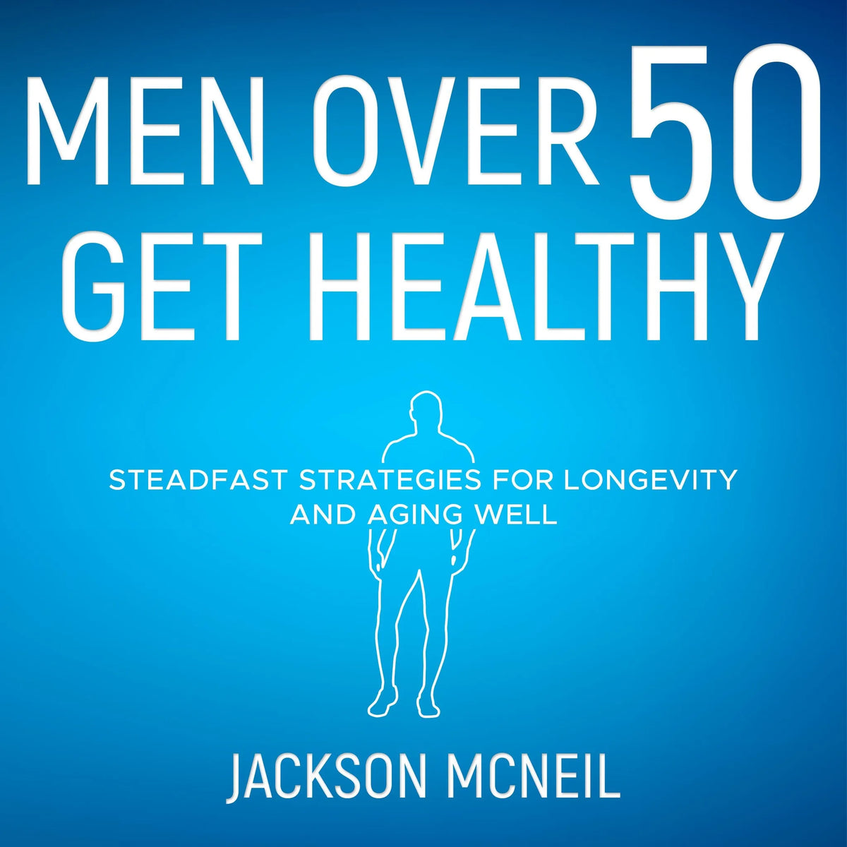 Men Over 50 Get Healthy