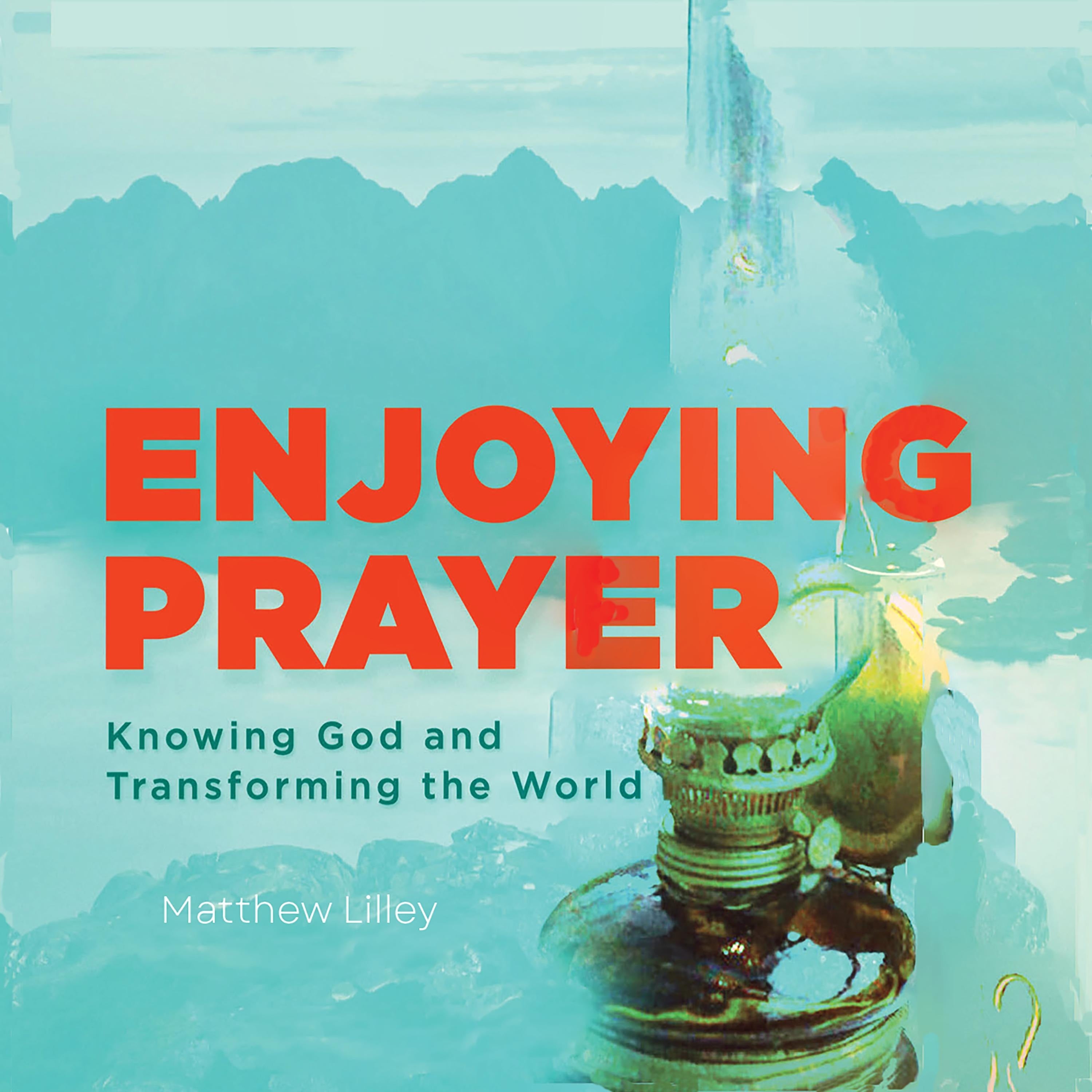 Enjoying Prayer