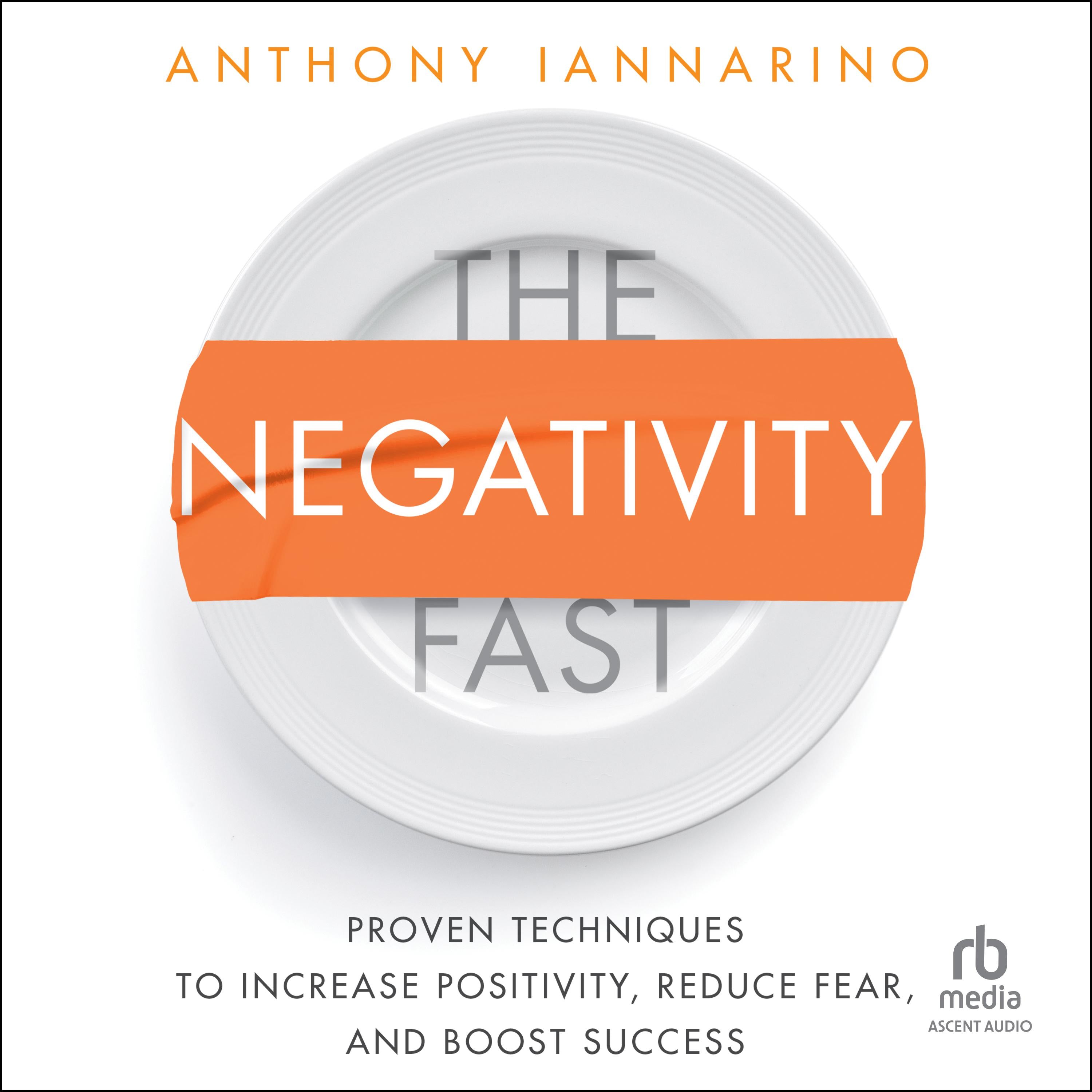 The Negativity Fast