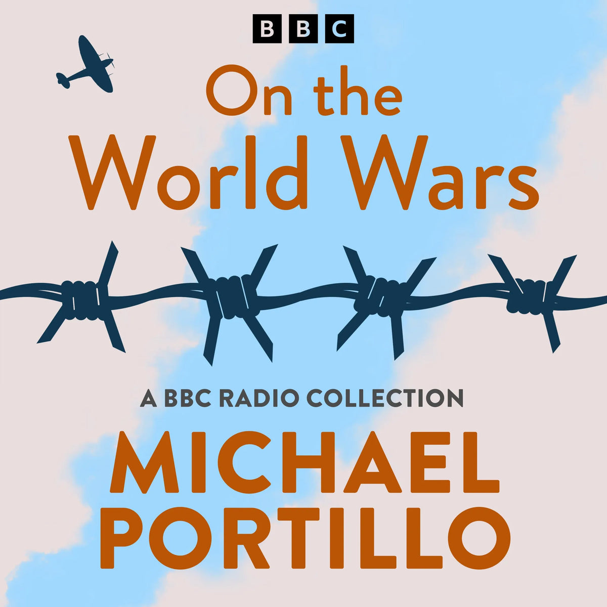 Michael Portillo: On the World Wars