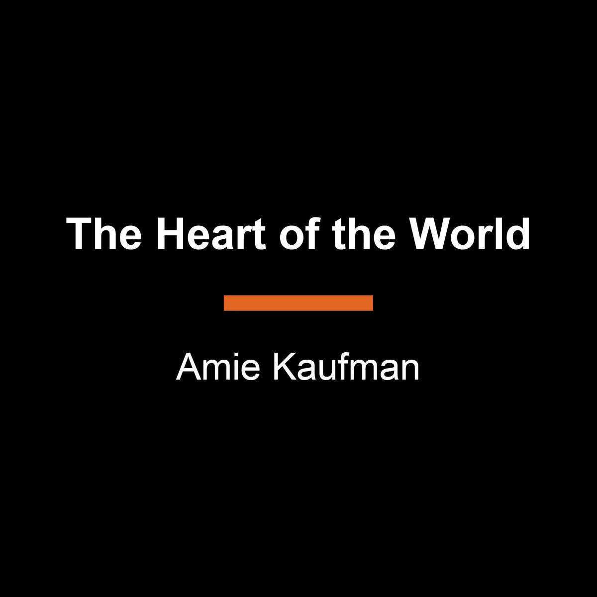 The Heart of the World