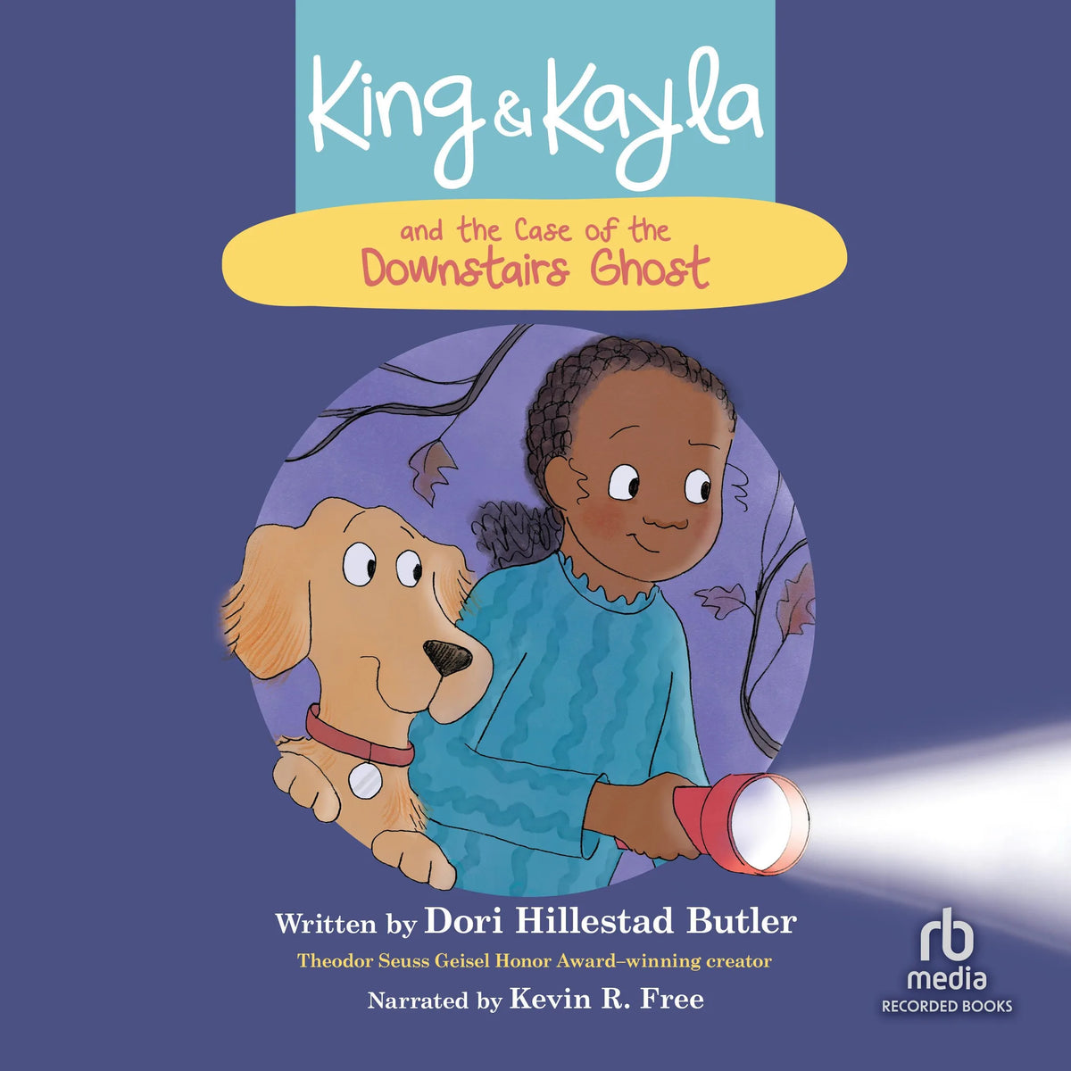 King &amp; Kayla and the Case of the Downstairs Ghost
