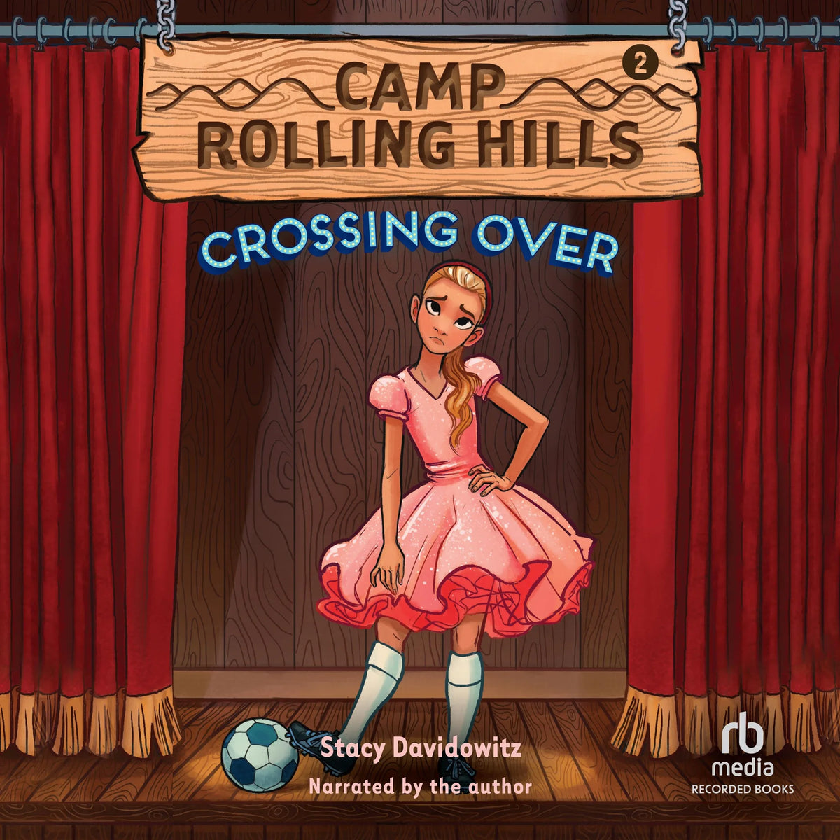 Camp Rolling Hills: Crossing Over