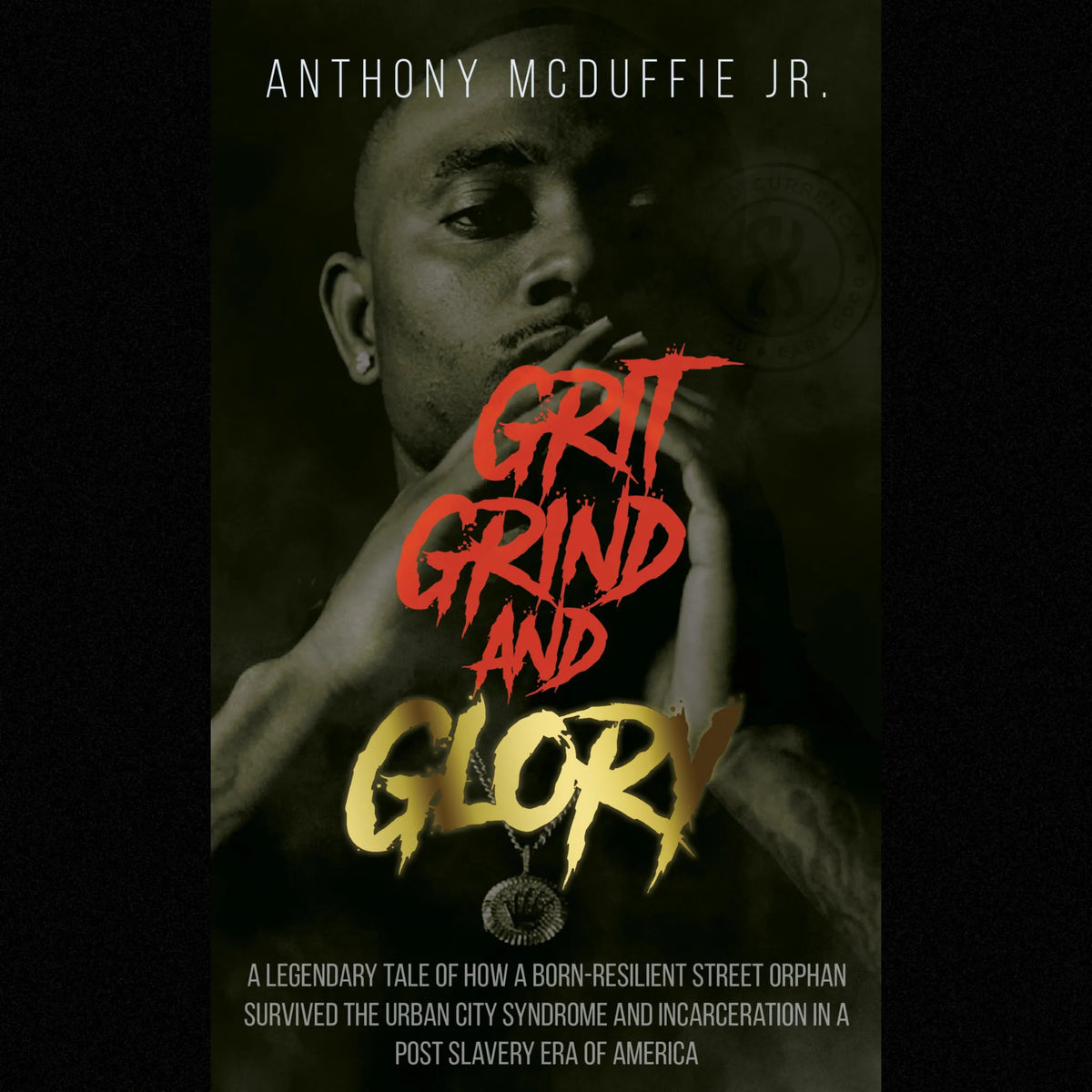 Grit Grind And Glory