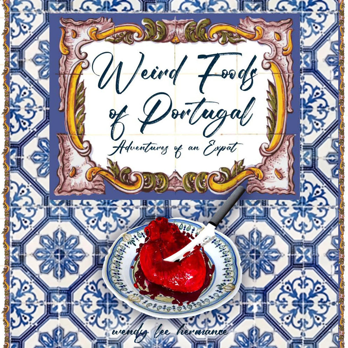Weird Foods of Portugal