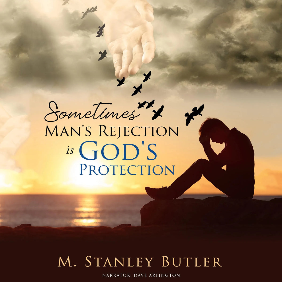 Sometimes, Man's Rejection Is God's Protection