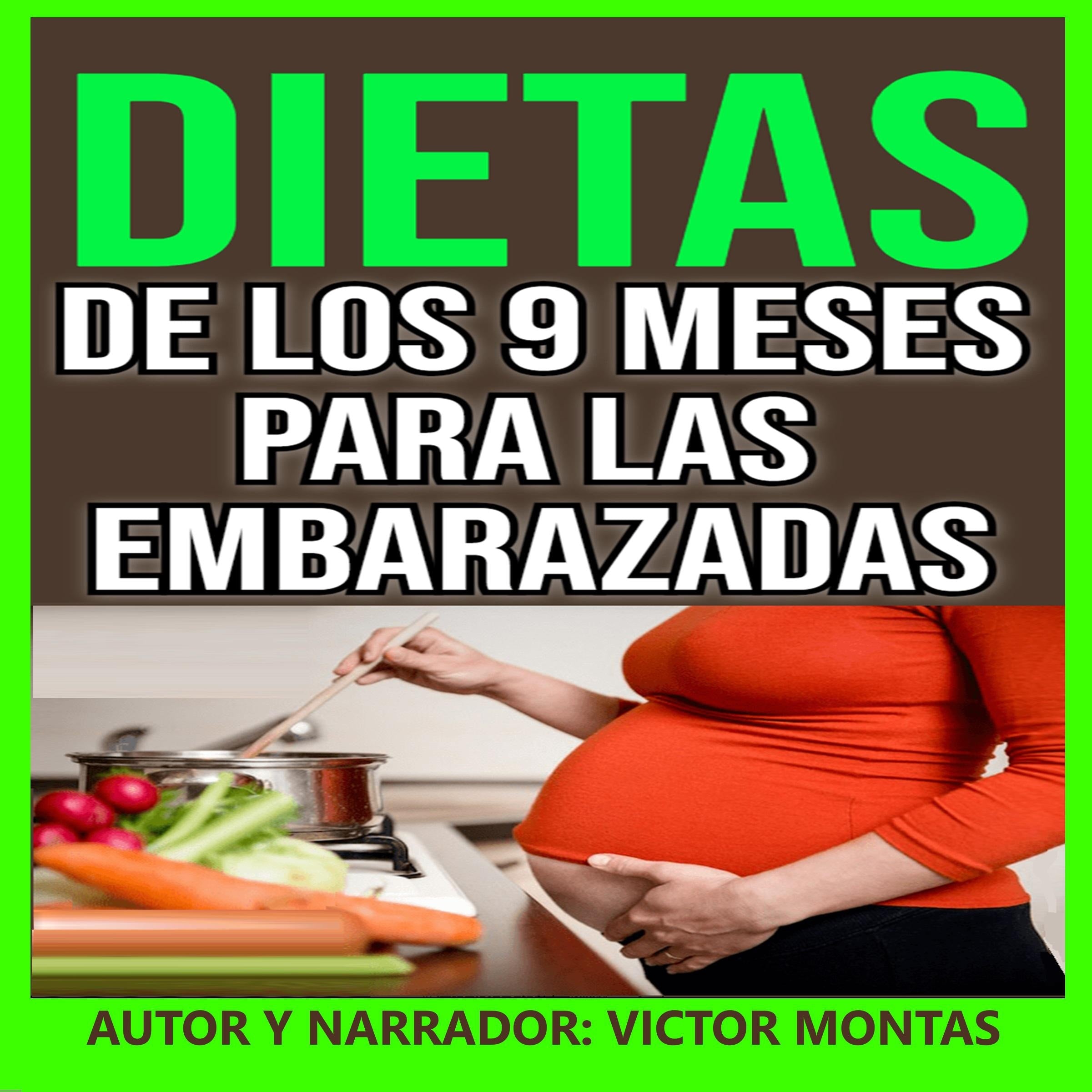DIETAS DE LOS 9 MESE PARA LAS  EMBARAZADAS