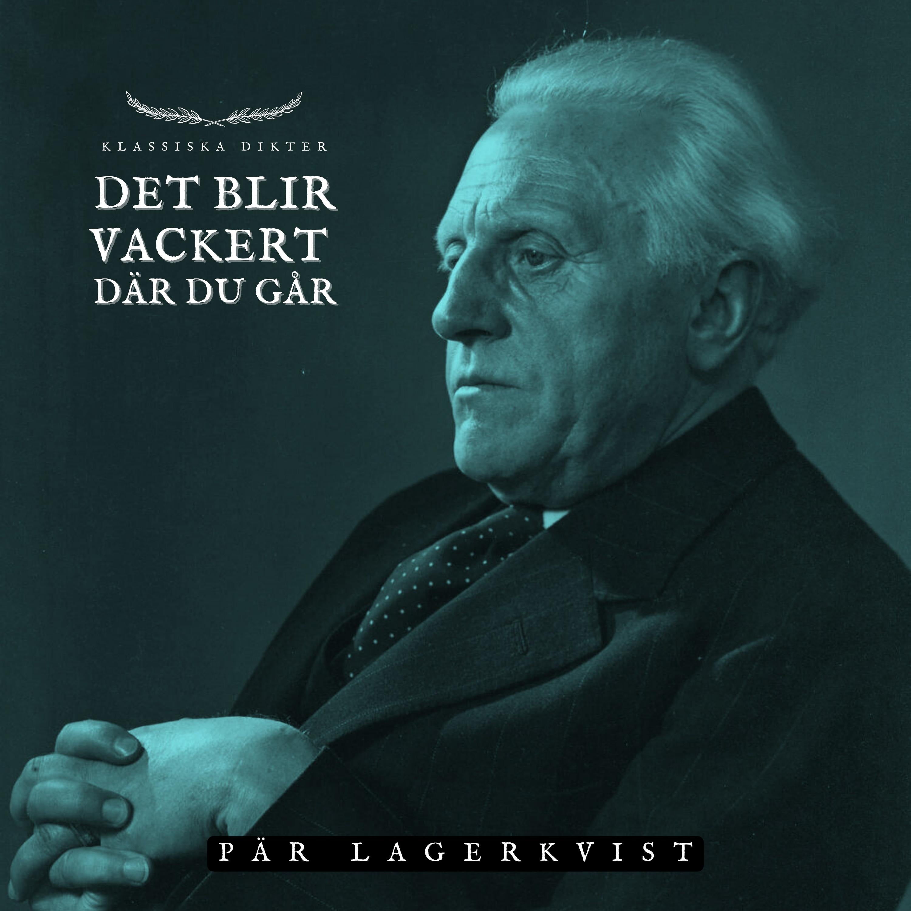 Det blir vackert där du går