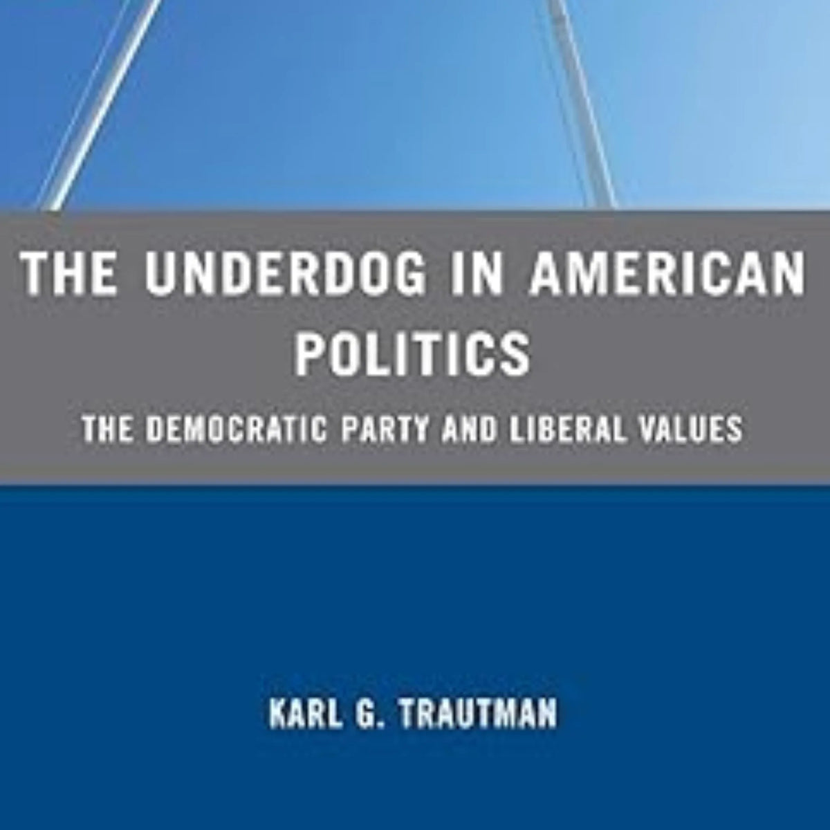 The Underdog in American Politics