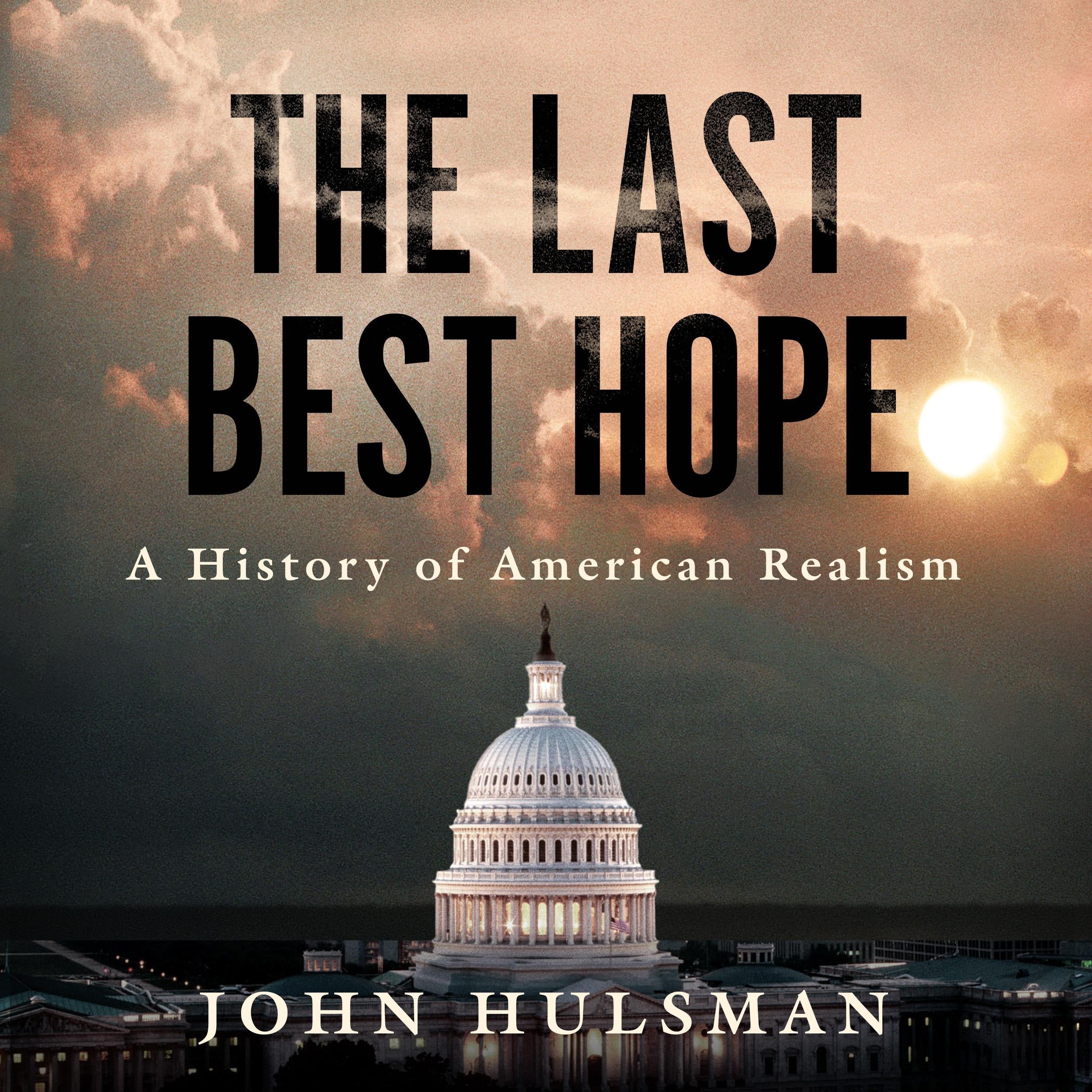 The Last Best Hope