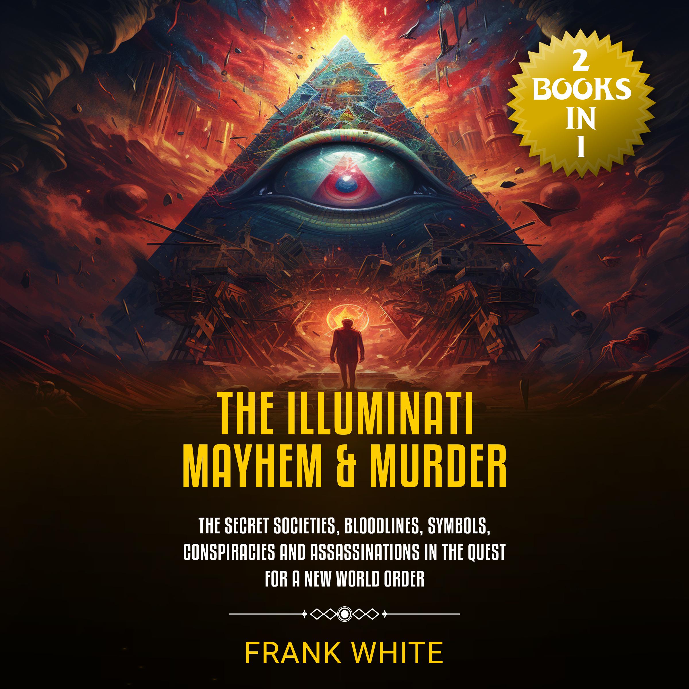 The Illuminati Mayhem & Murder