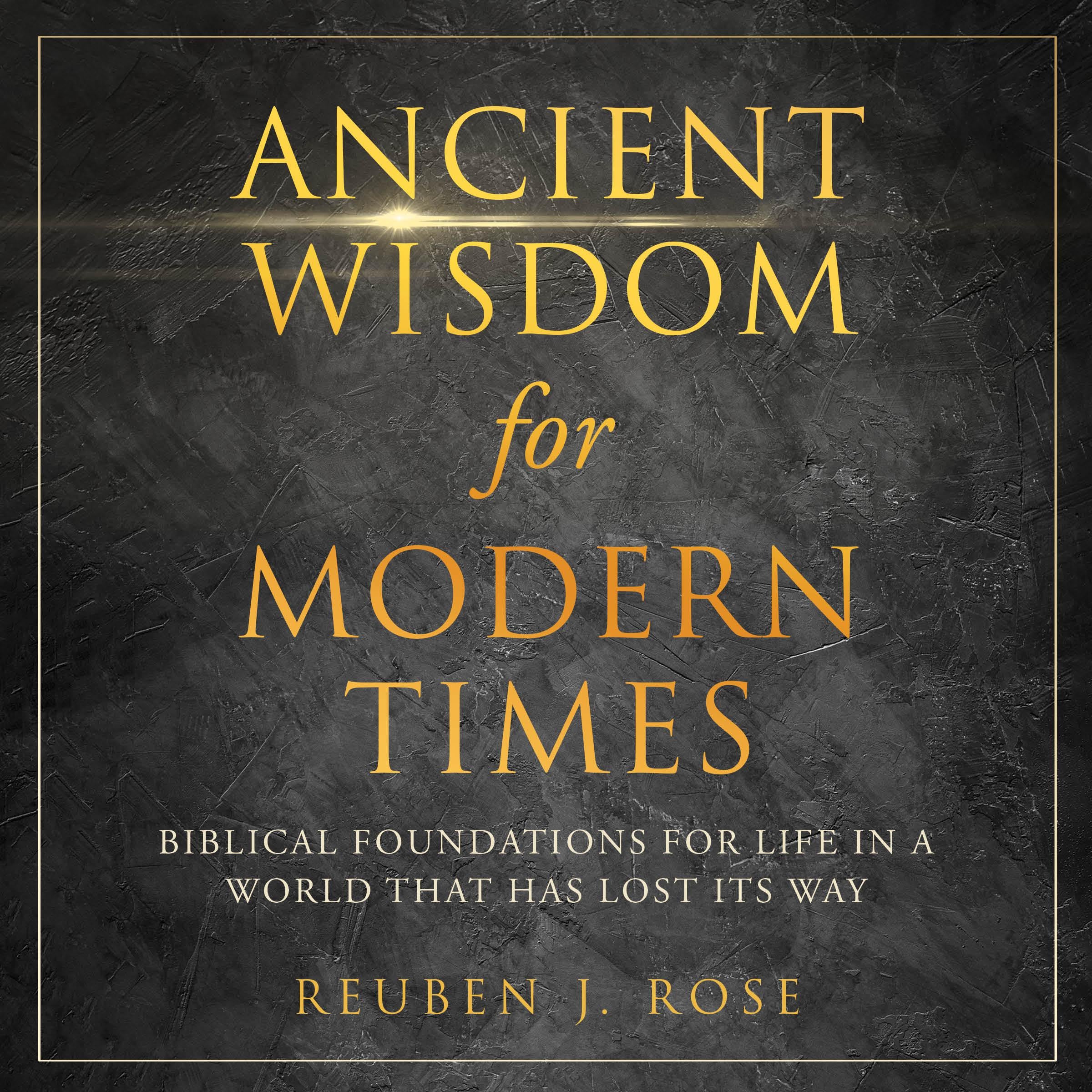Ancient Wisdom for Modern Times