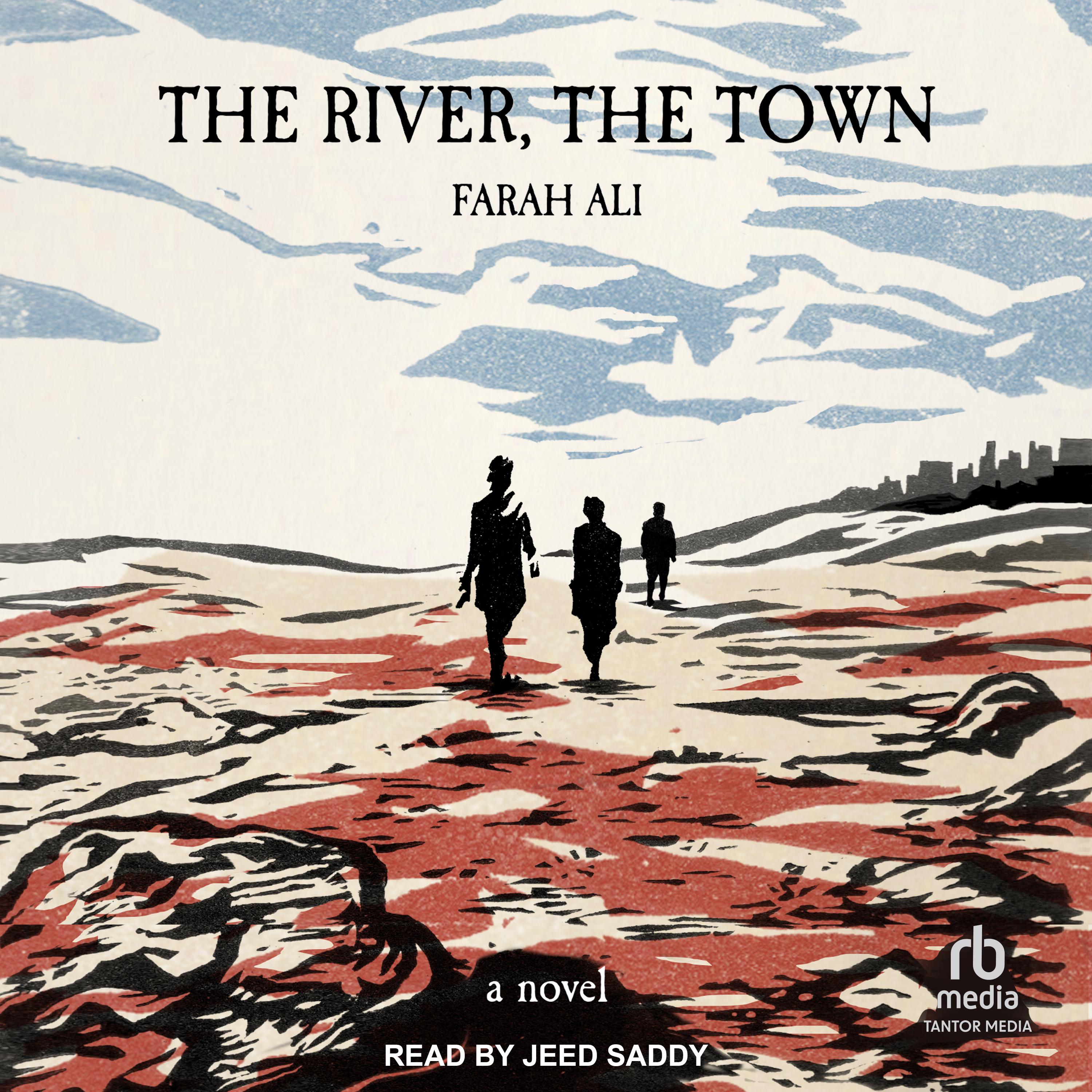 The River, The Town