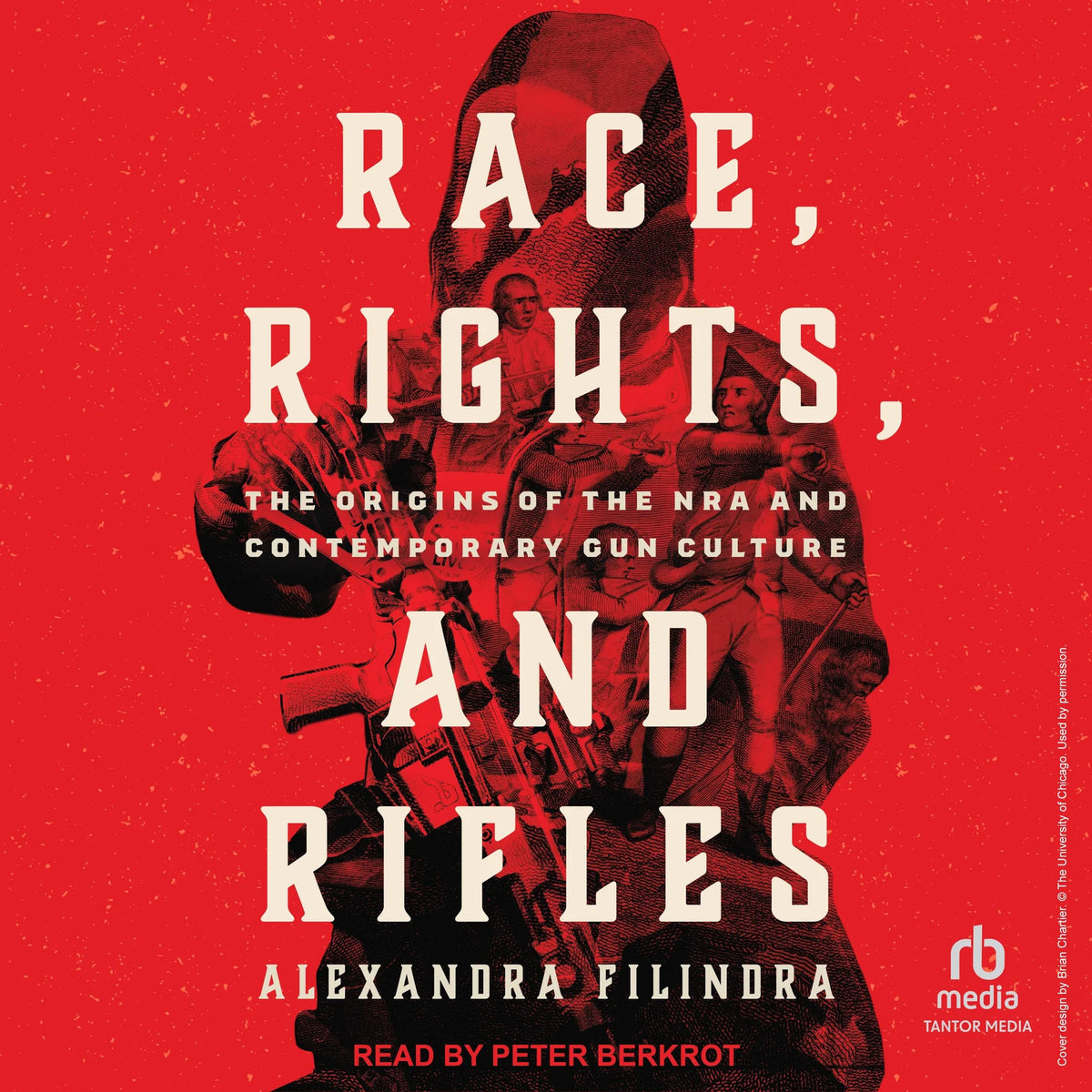Race, Rights, and Rifles