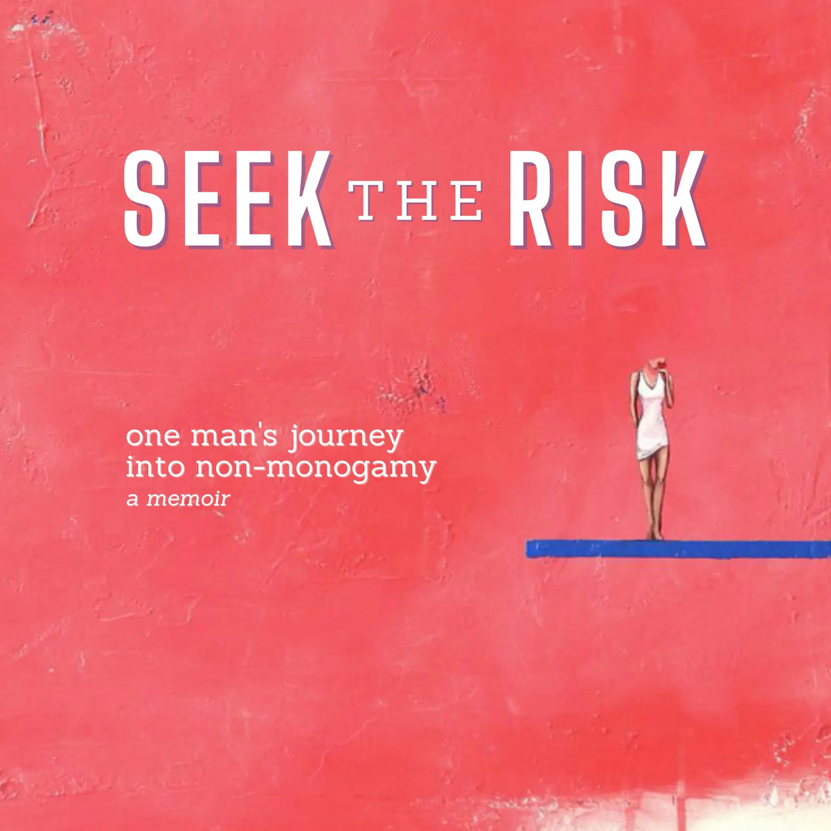 Seek the Risk