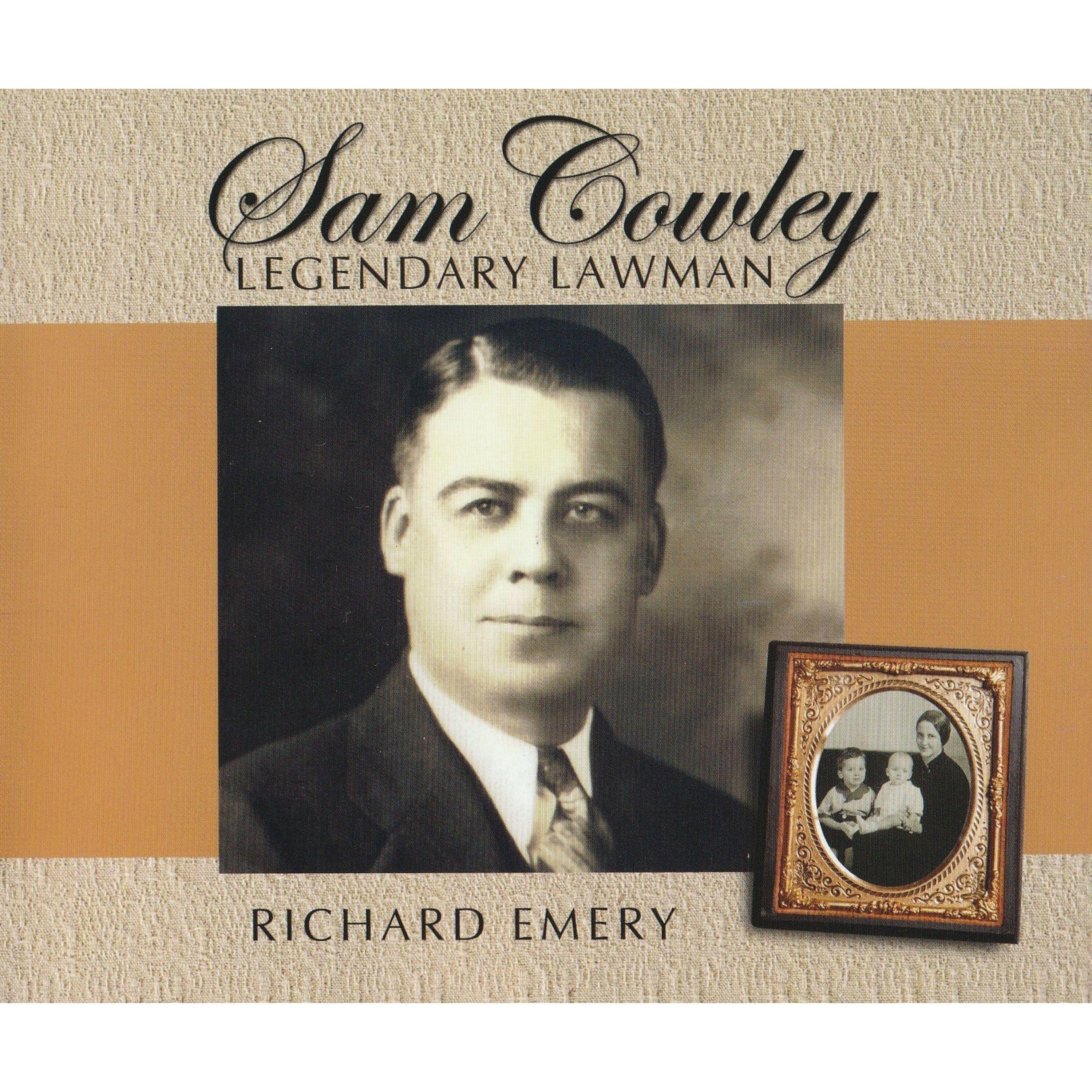 Sam Cowley Legendary Lawman