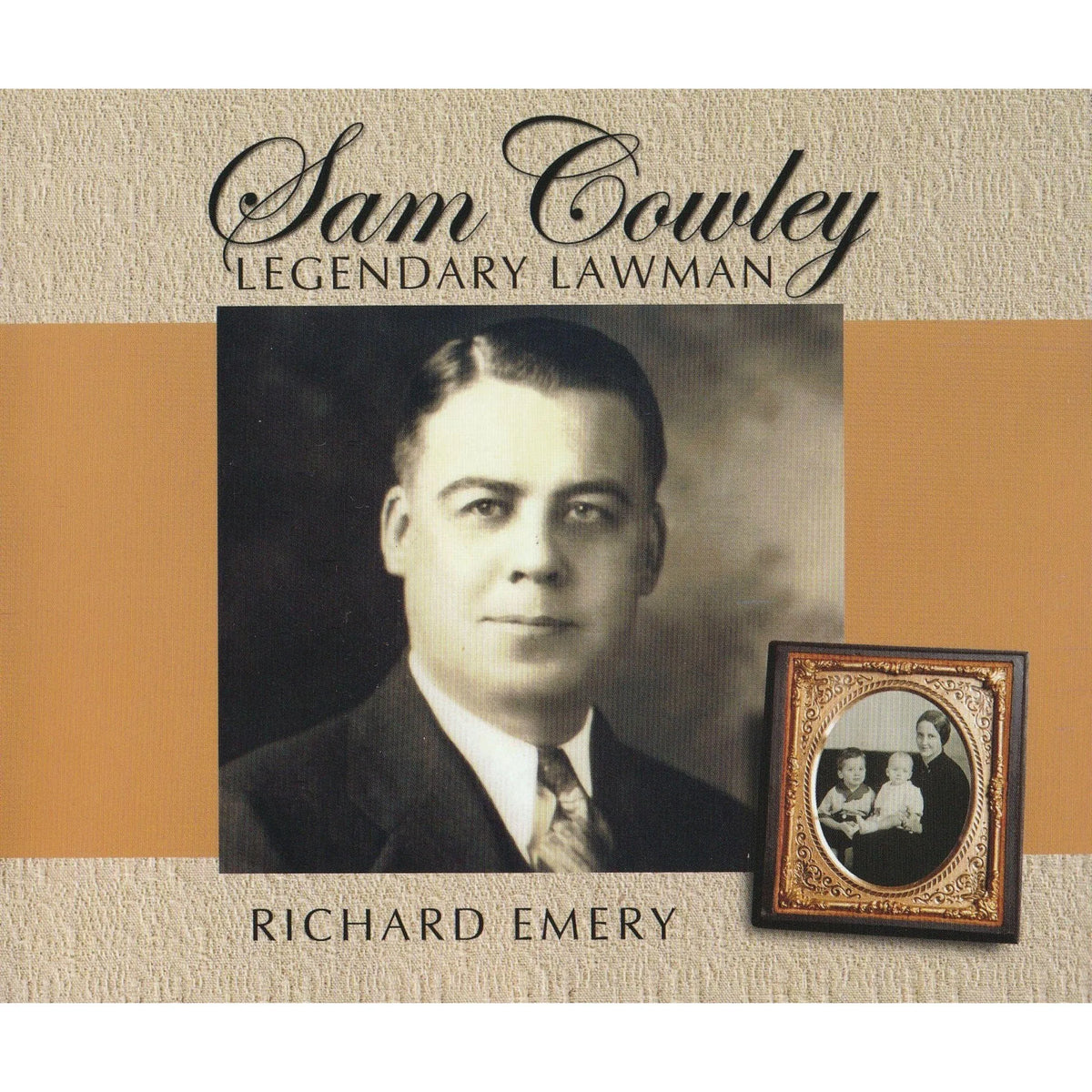 Sam Cowley Legendary Lawman