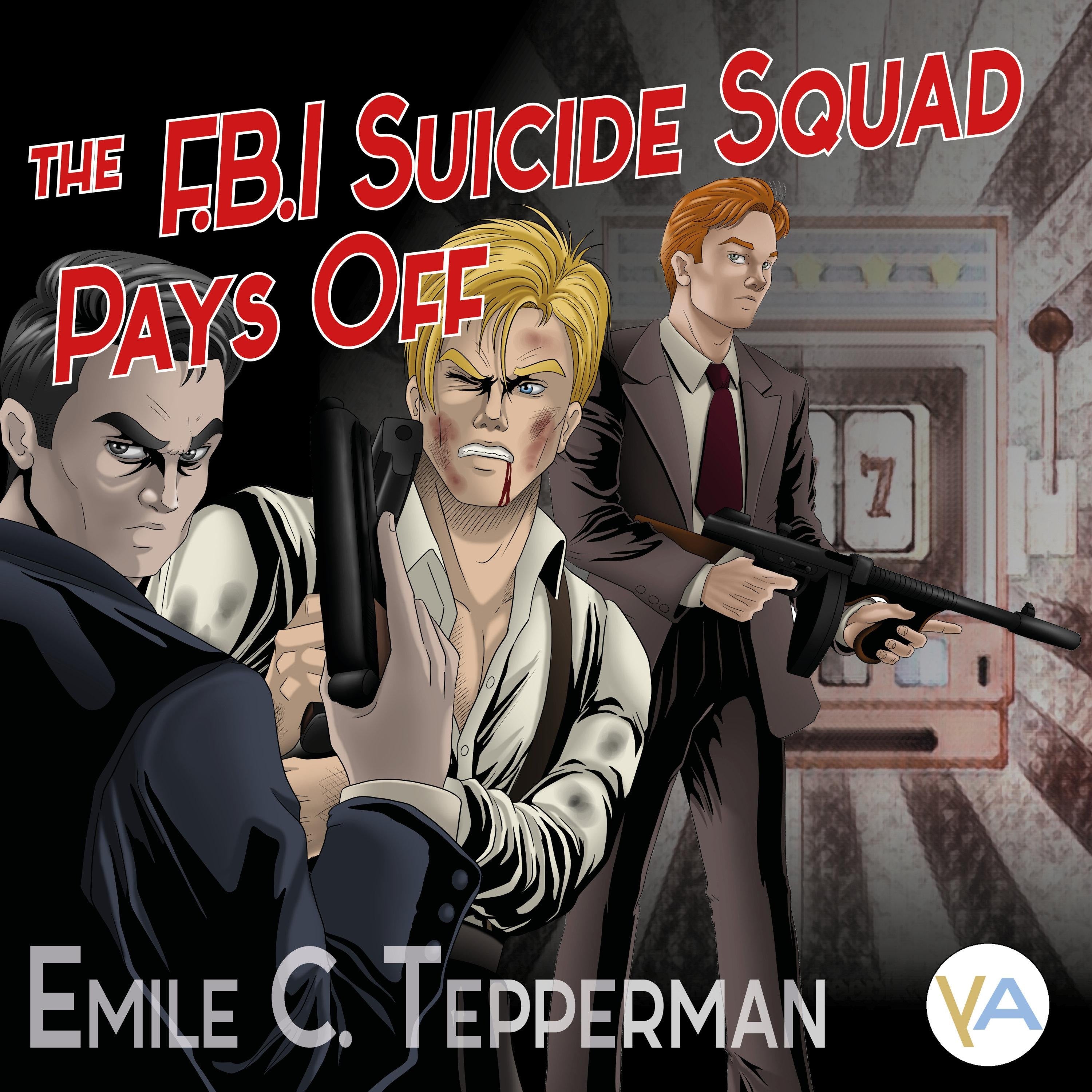 The F.B.I. Suicide Squad Pays Off