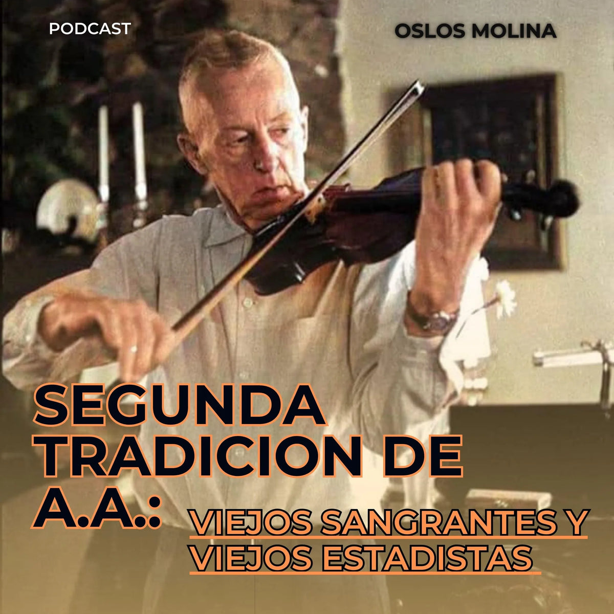 2 tradición de AA : Viejos sangrantes y viejos estadistas