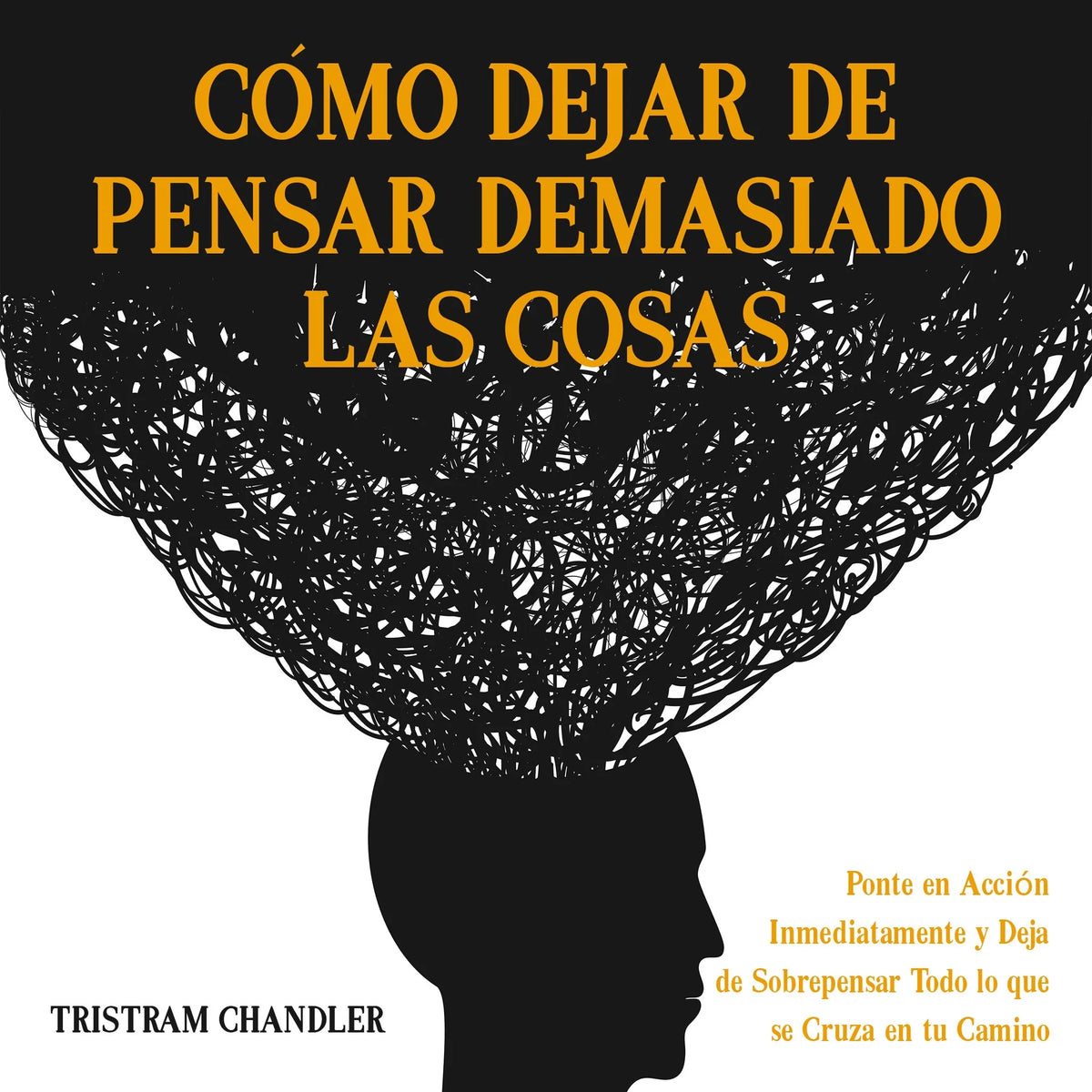 Cómo Dejar de Pensar Demasiado las Cosas