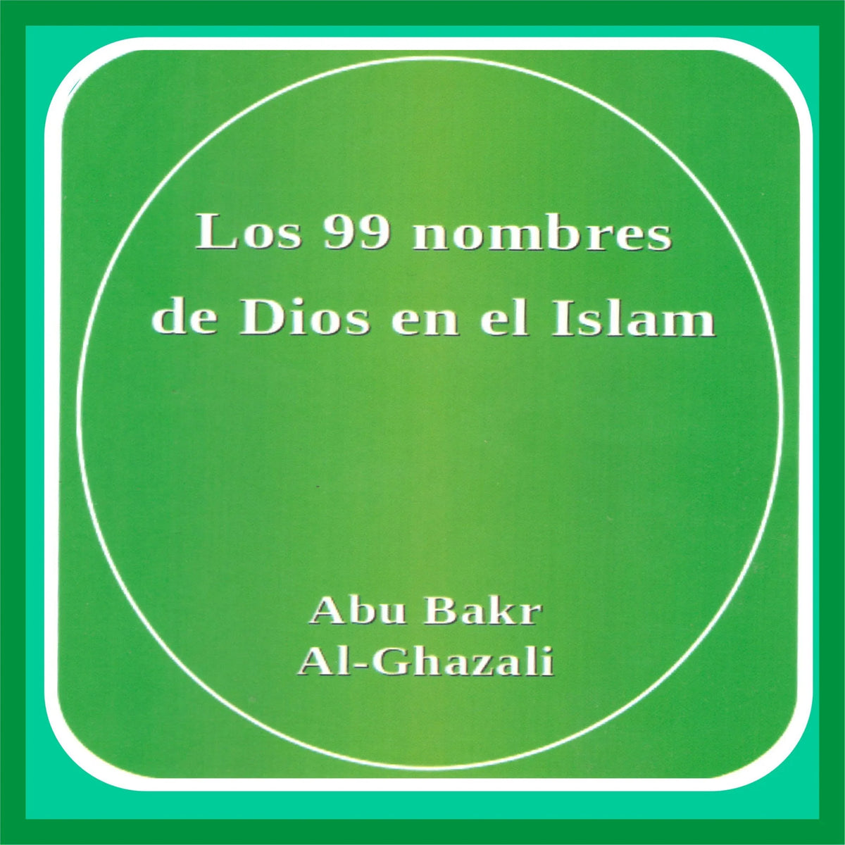 "Los 99 nombres de Dios en el Islam"