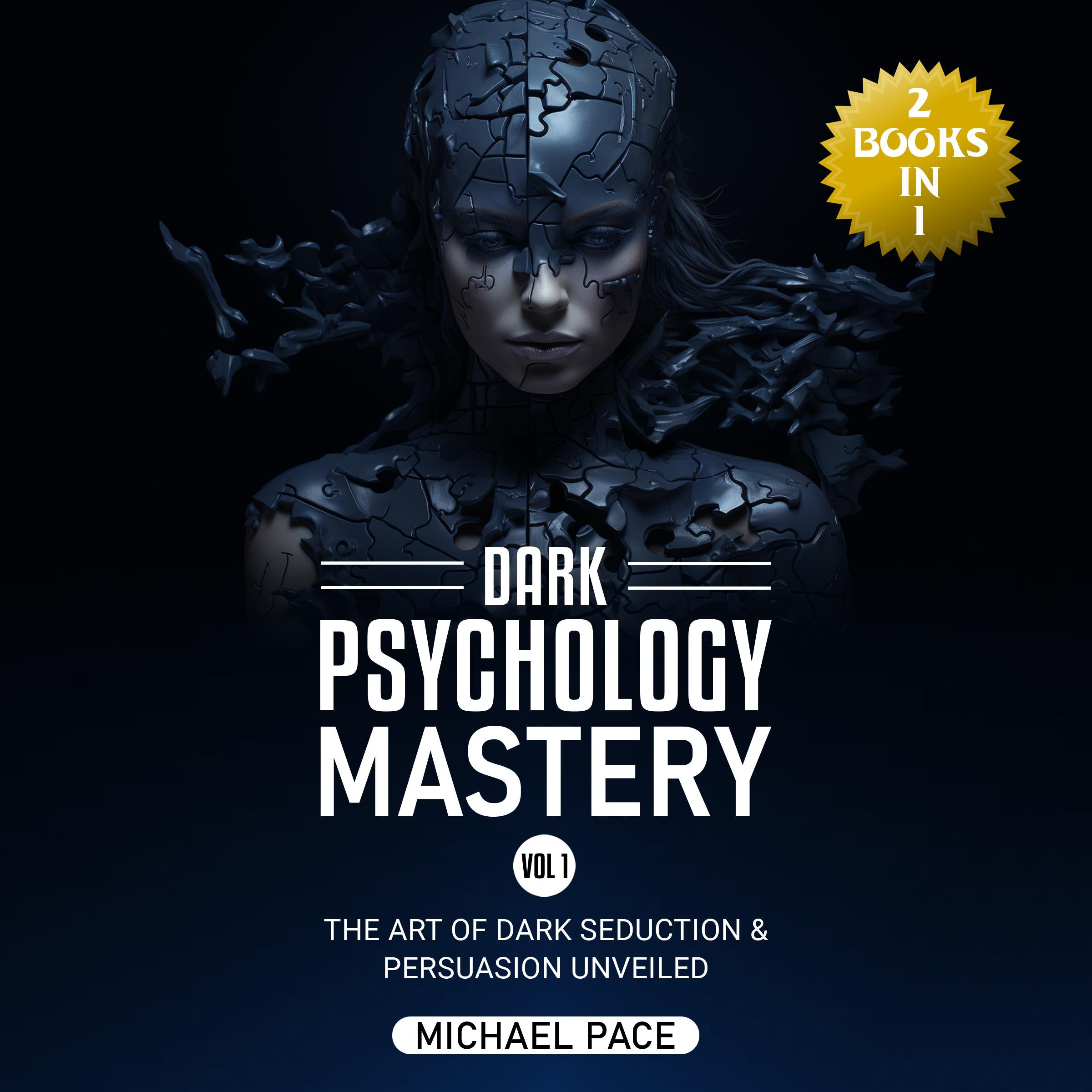 Dark Psychology Mastery Vol 1