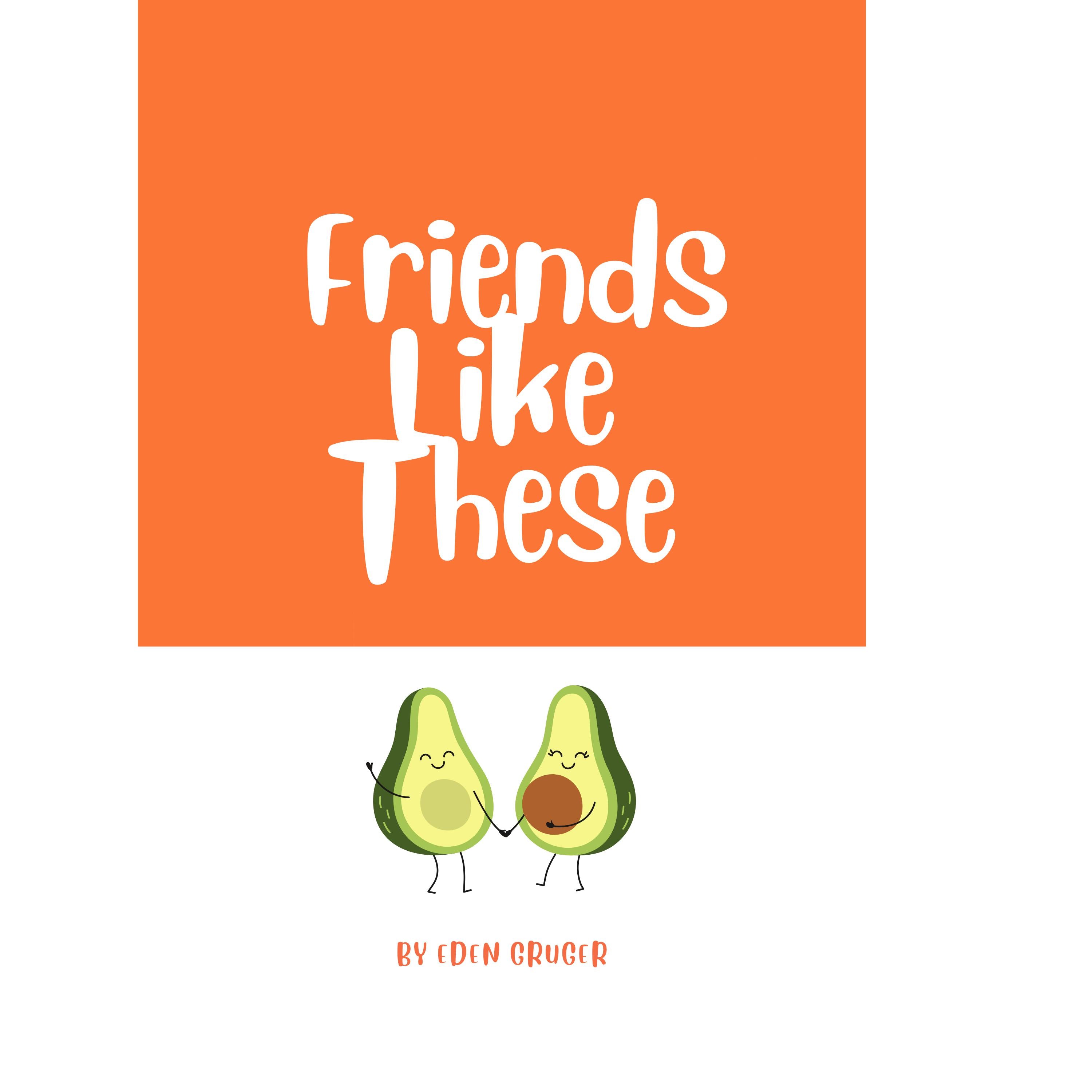 Friends Like These
