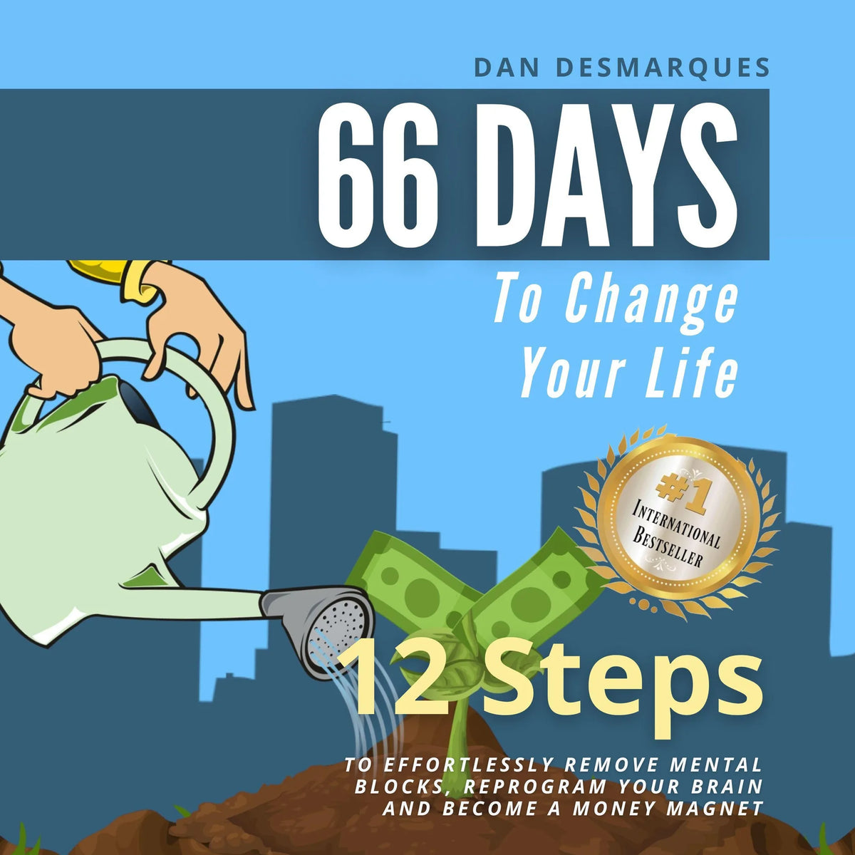 66 Days to Change Your Life