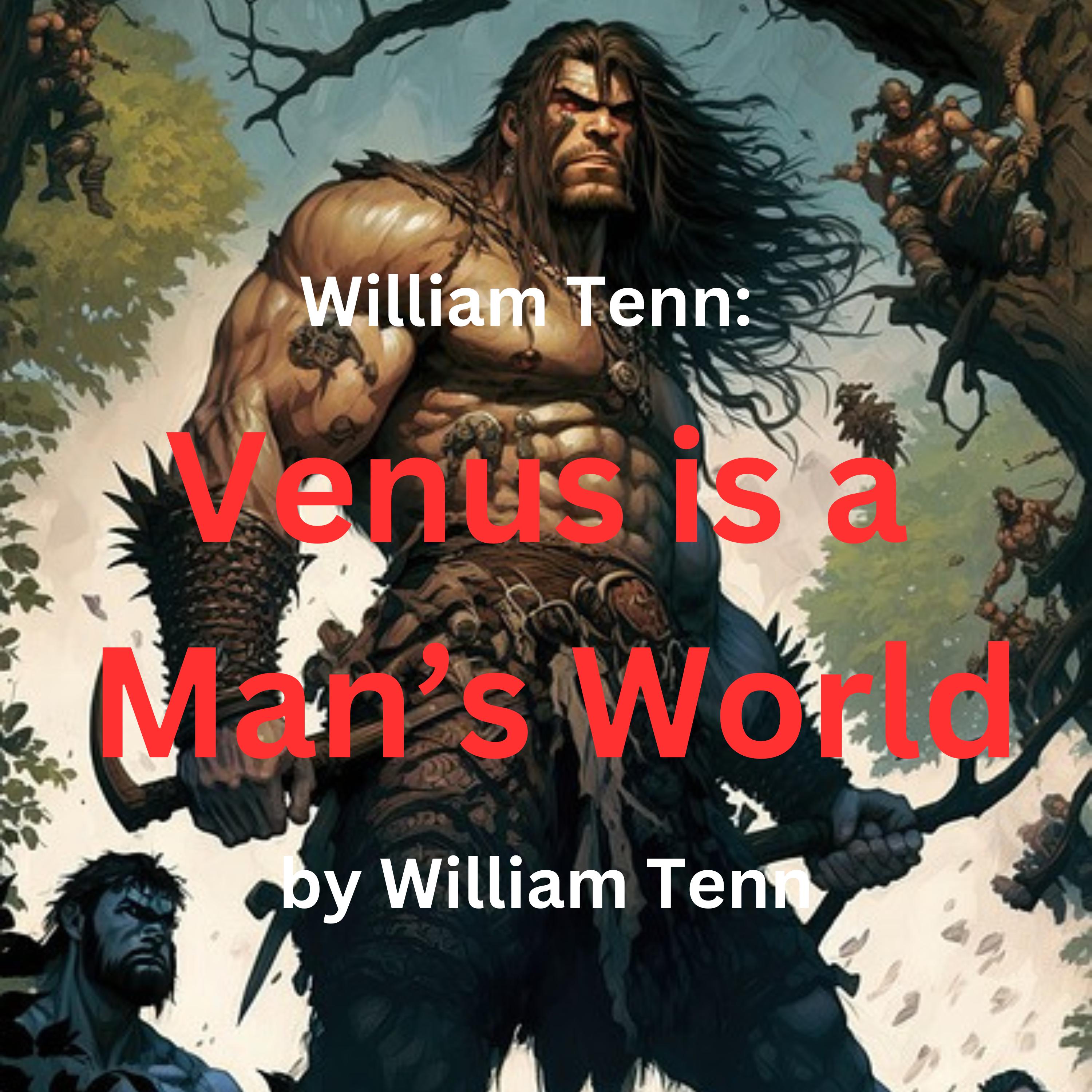 William Tenn:  Venus Is A Man's World