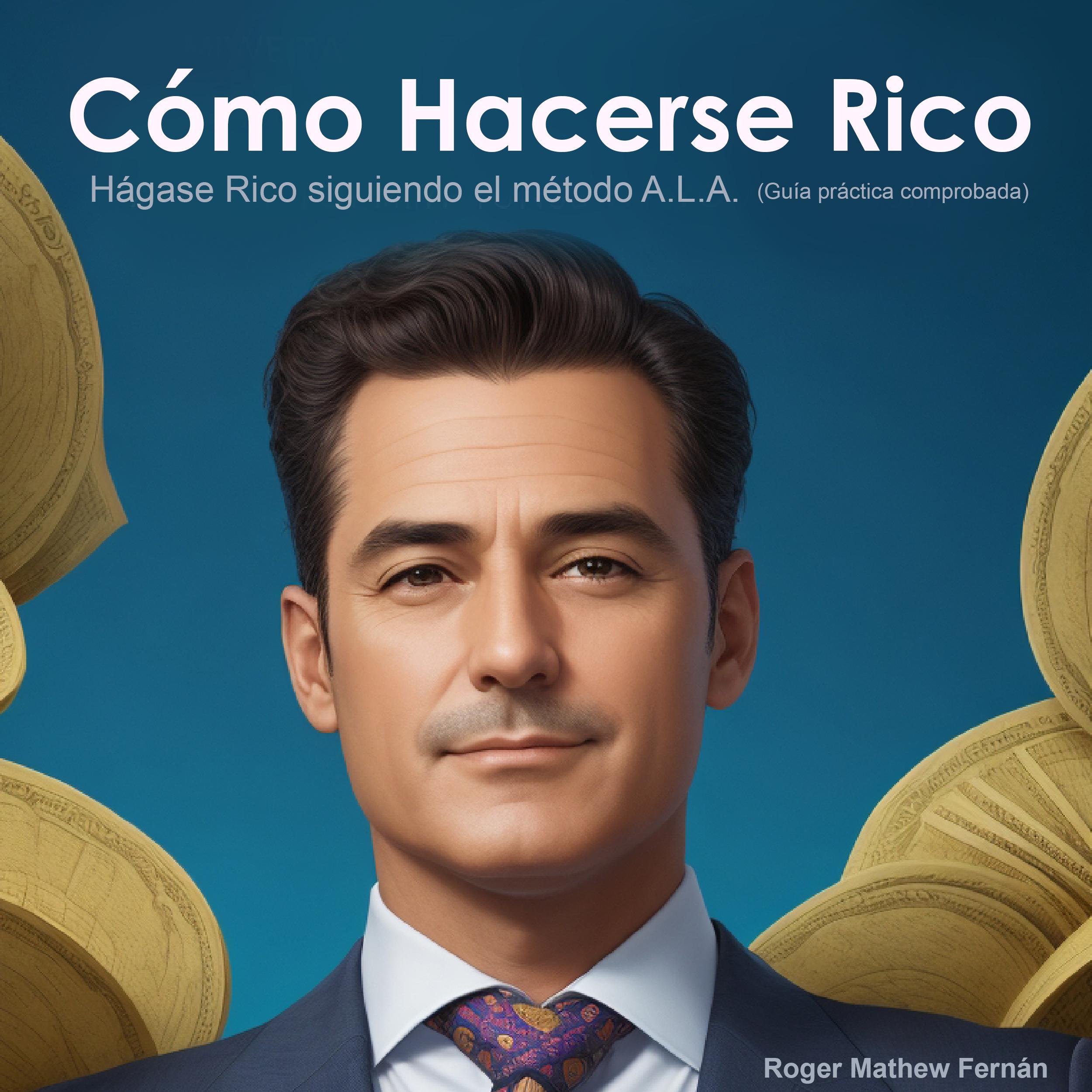 Cómo Hacerse Rico