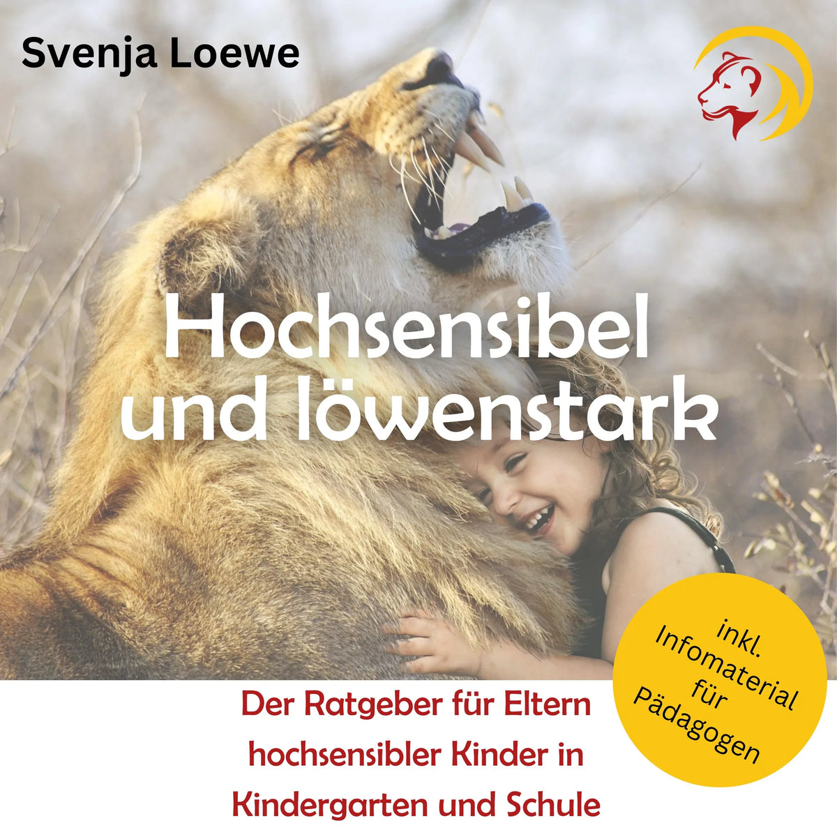 Hochsensibel und löwenstark