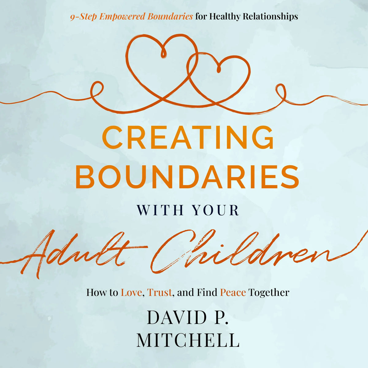 Creating Boundaries with your Adult Children